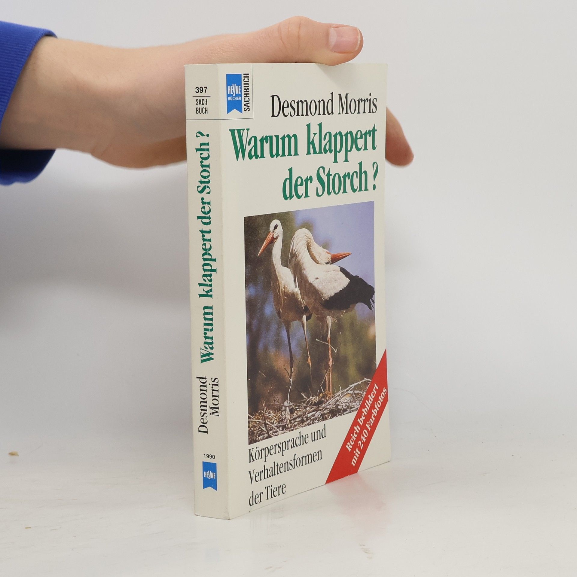 Desmond Morris Warum klappert der Storch?