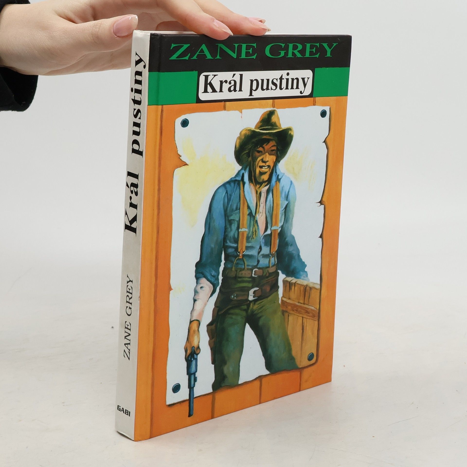 Zane Grey Král pustiny