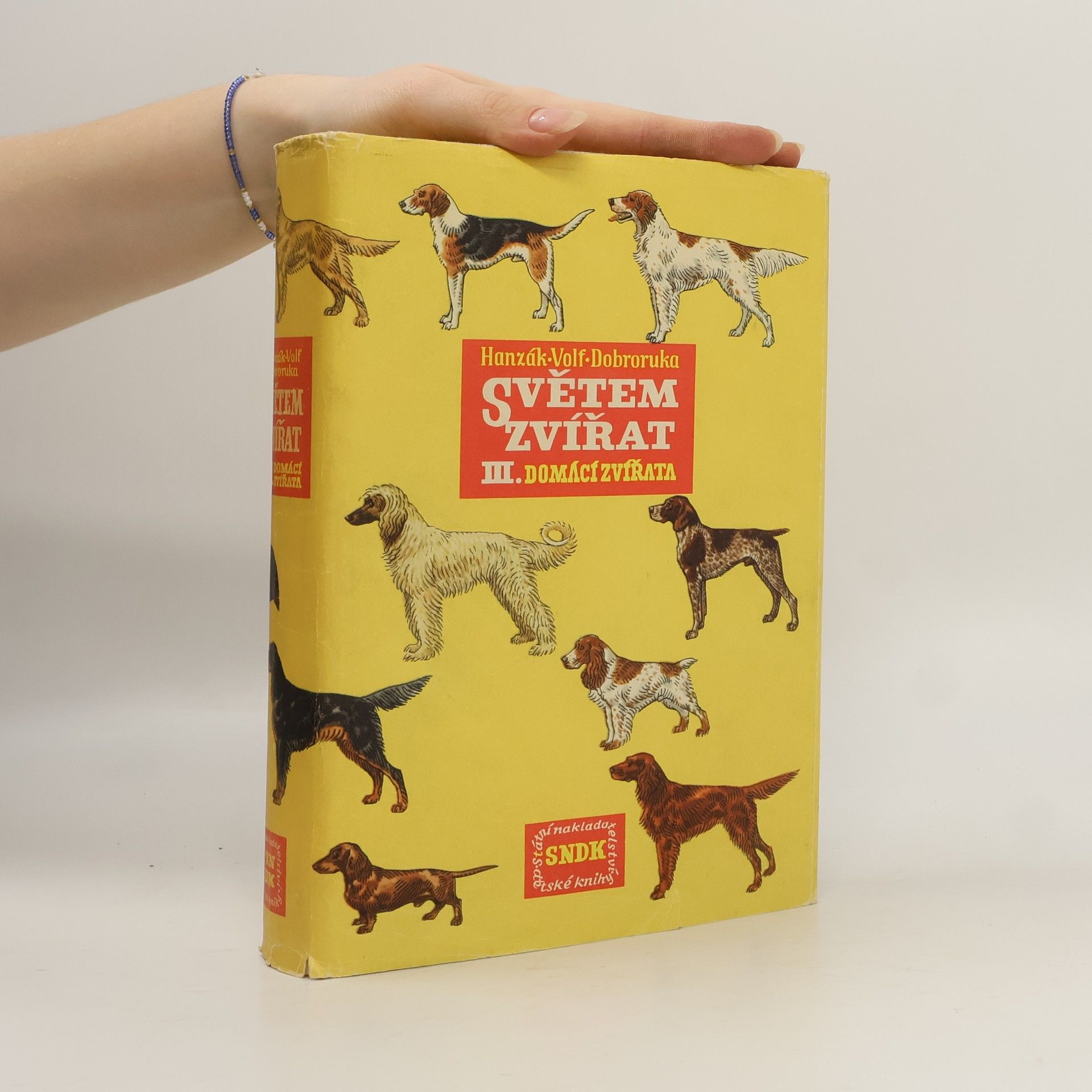 Jan Hanzák Světem zvířat. 3. díl. Domácí zvířata