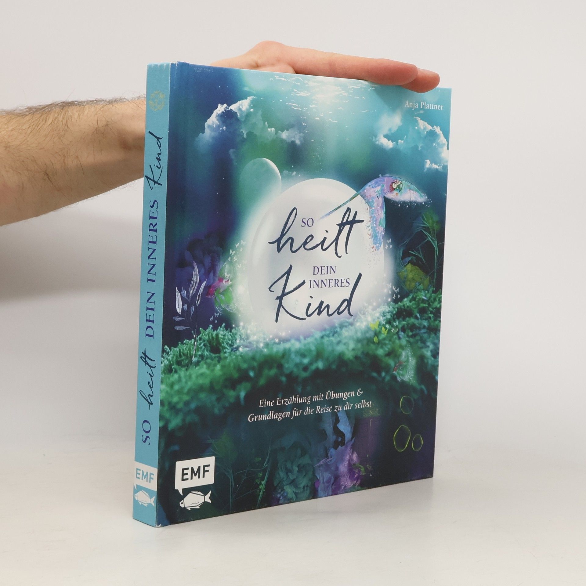 Anja Plattner So heilt dein inneres Kind