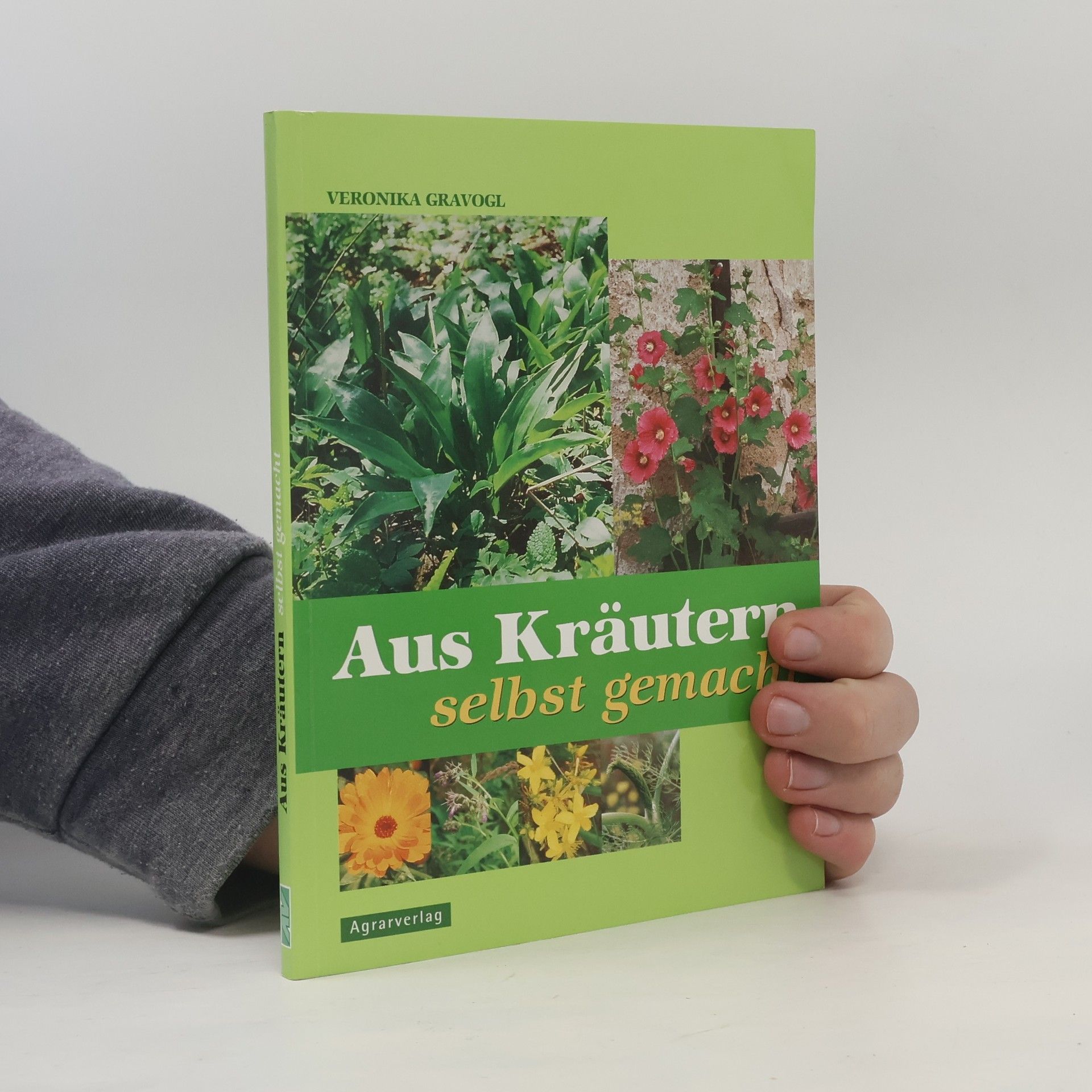 Veronika Gravogl Aus Kräutern selbst gemacht