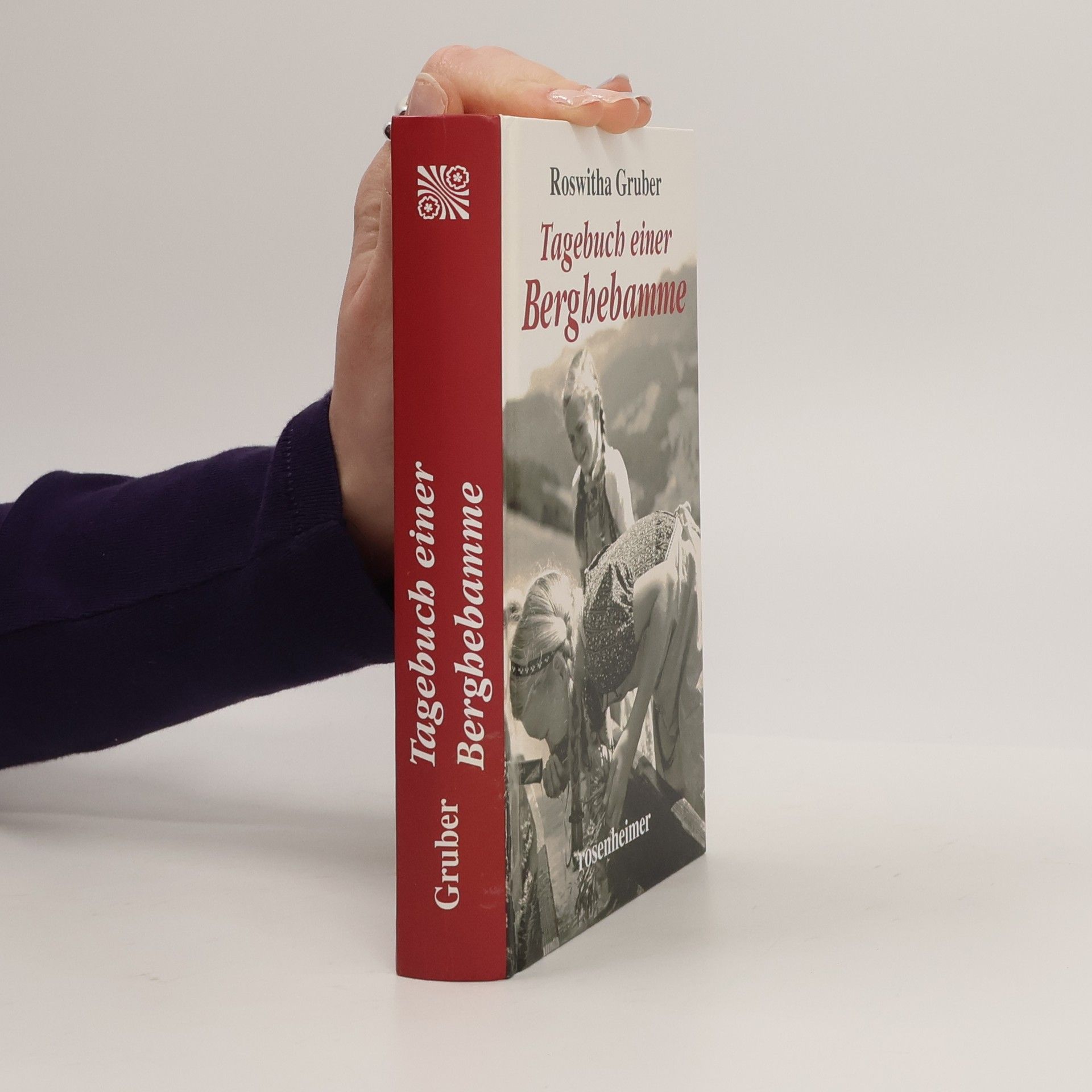 Roswitha Gruber Tagebuch einer Berghebamme