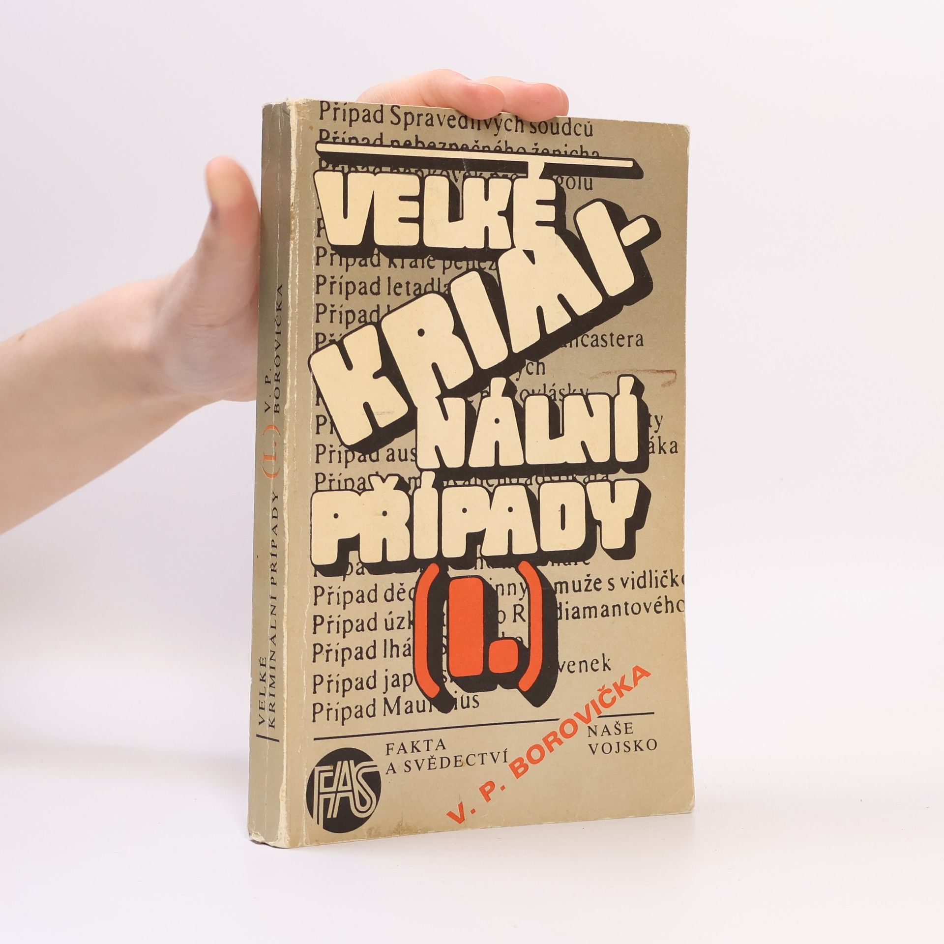 Václav Pavel Borovička Velké kriminální případy I.