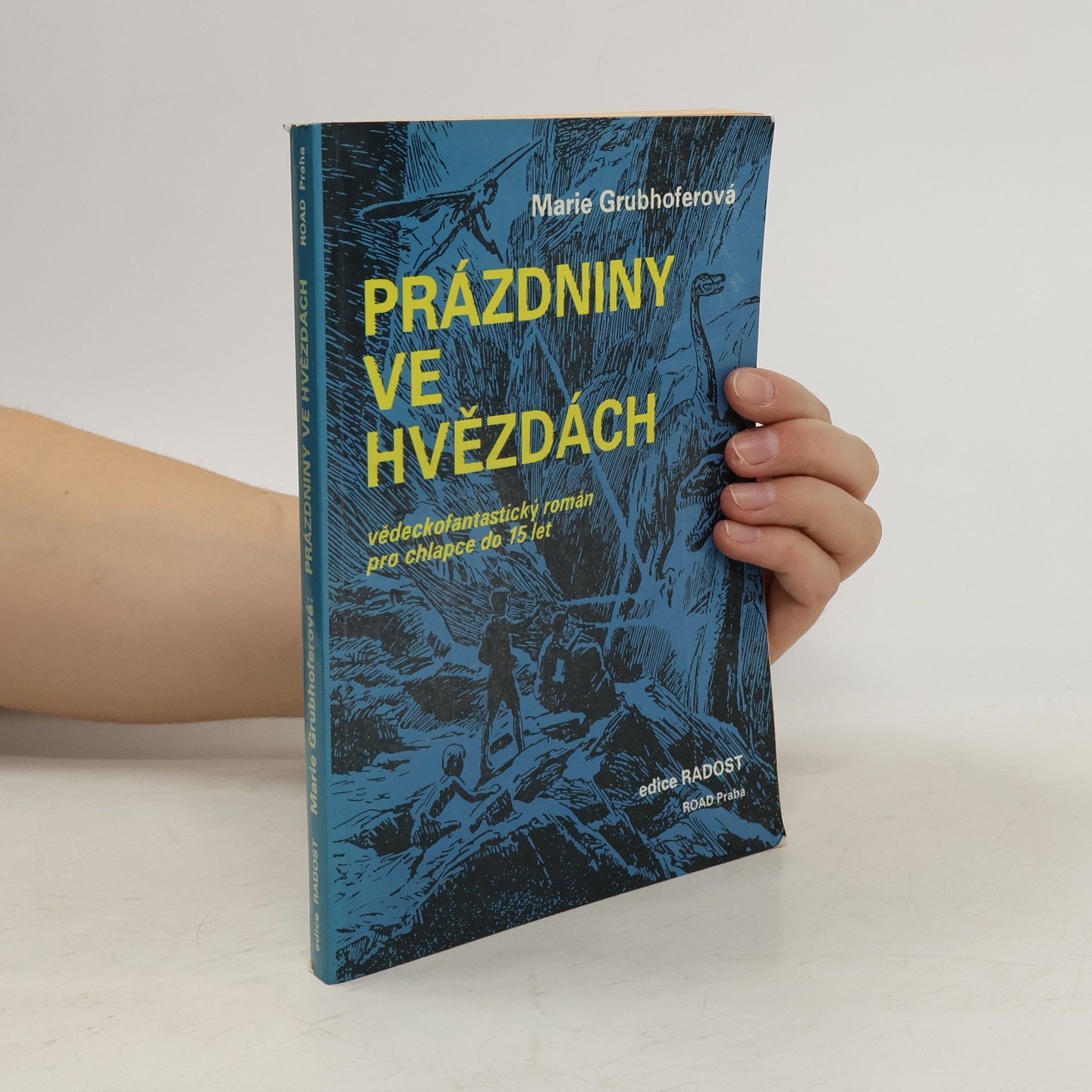 Jiří Wovk Prázdniny ve hvězdách: Vědeckofantastický román pro chlapce do 15 let