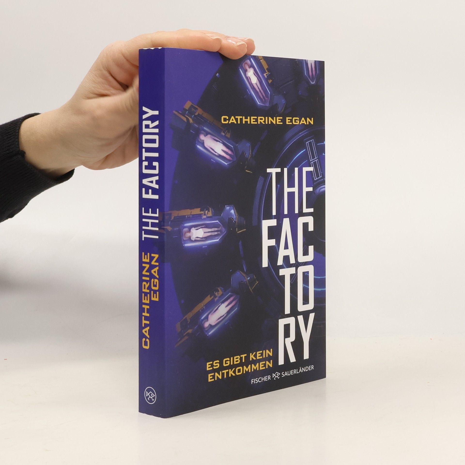 Catherine Egan Factory-Dilogie - 1: The Factory – Es gibt kein Entkommen