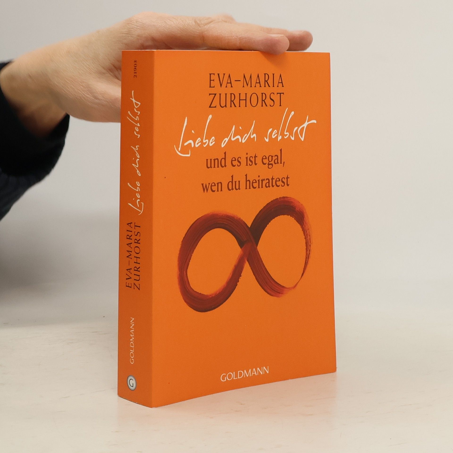 Eva-Maria Zurhorst Liebe dich selbst