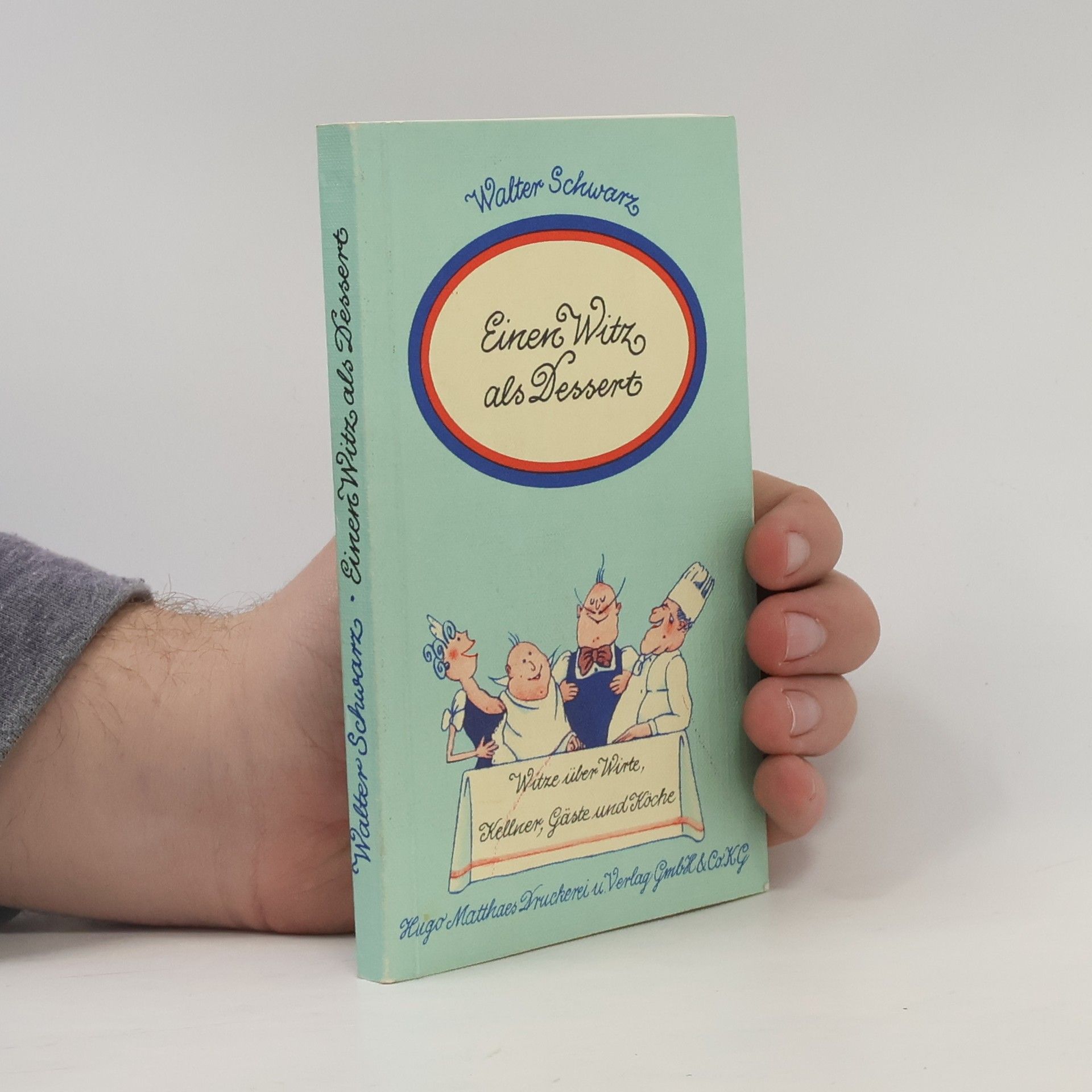 Walter Schwarz Einen Witz als Dessert