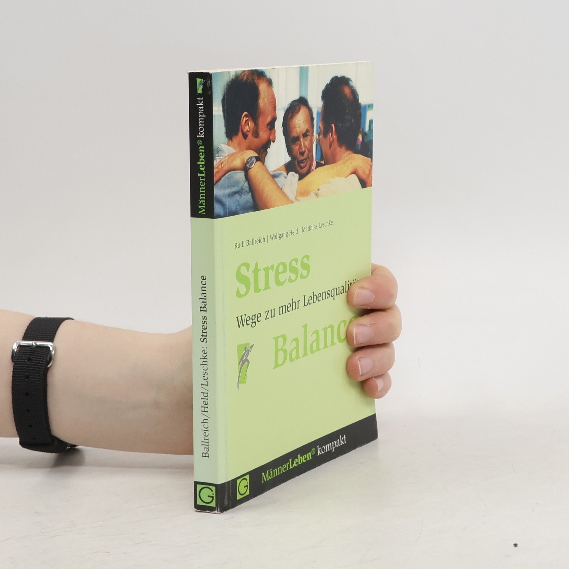 Rudi Ballreich Stress. Wege zu mehr Lebensqualität. Balance