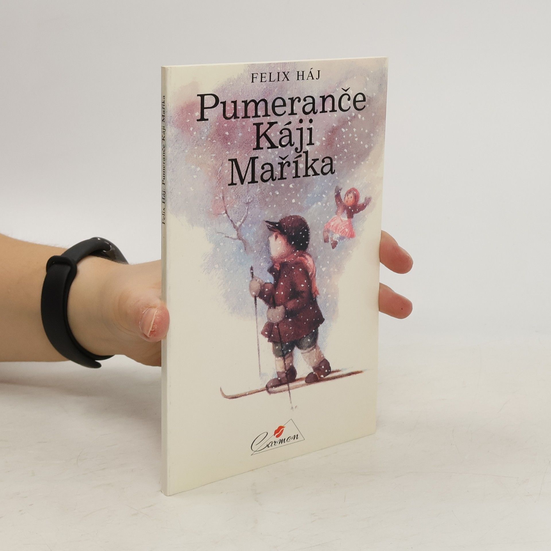 Felix Háj Pumeranče Káji Maříka