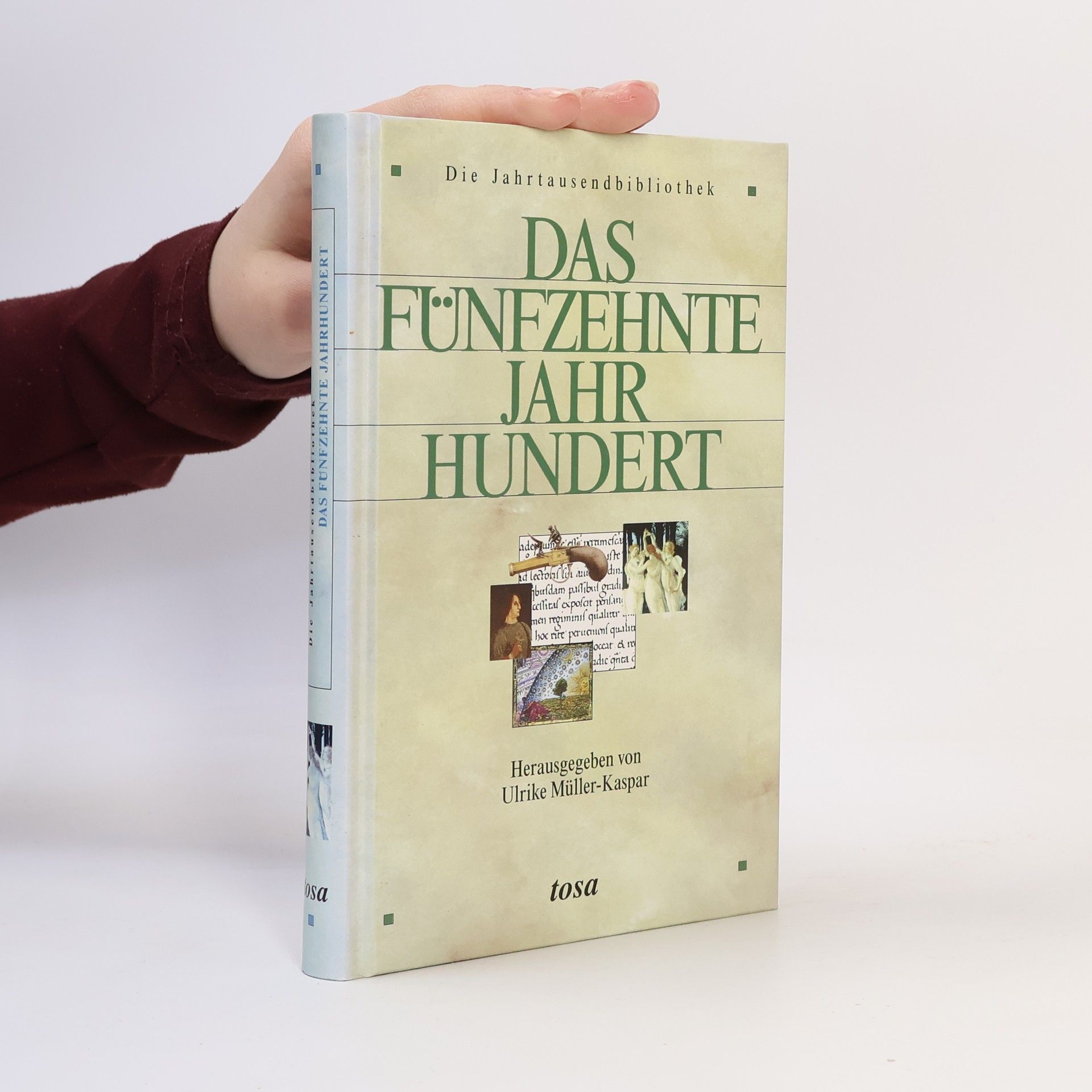 Die Jahrtausendbibliothek. Das 15. Jahrhundert