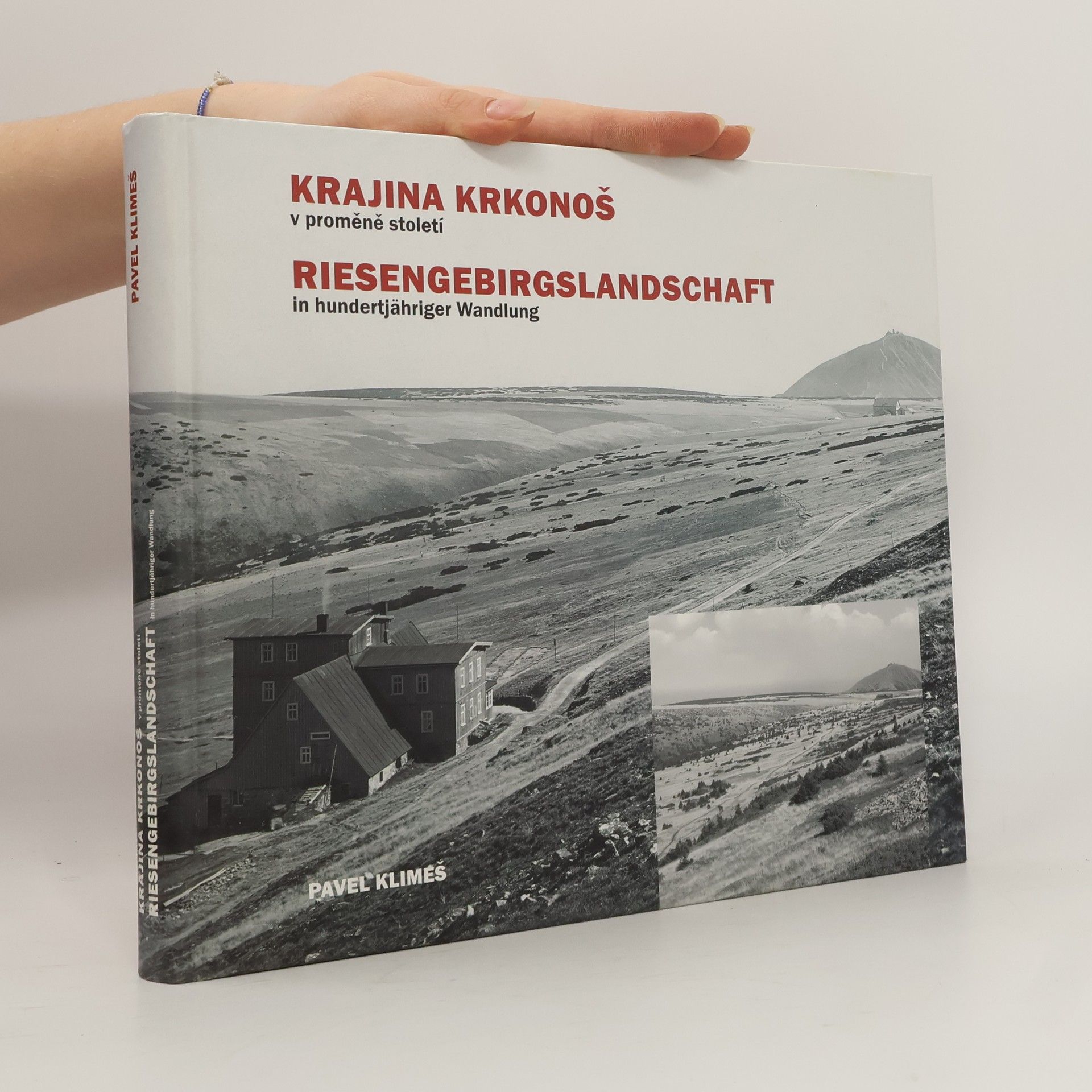 Pavel Klimeš Krajina Krkonoš v proměně století