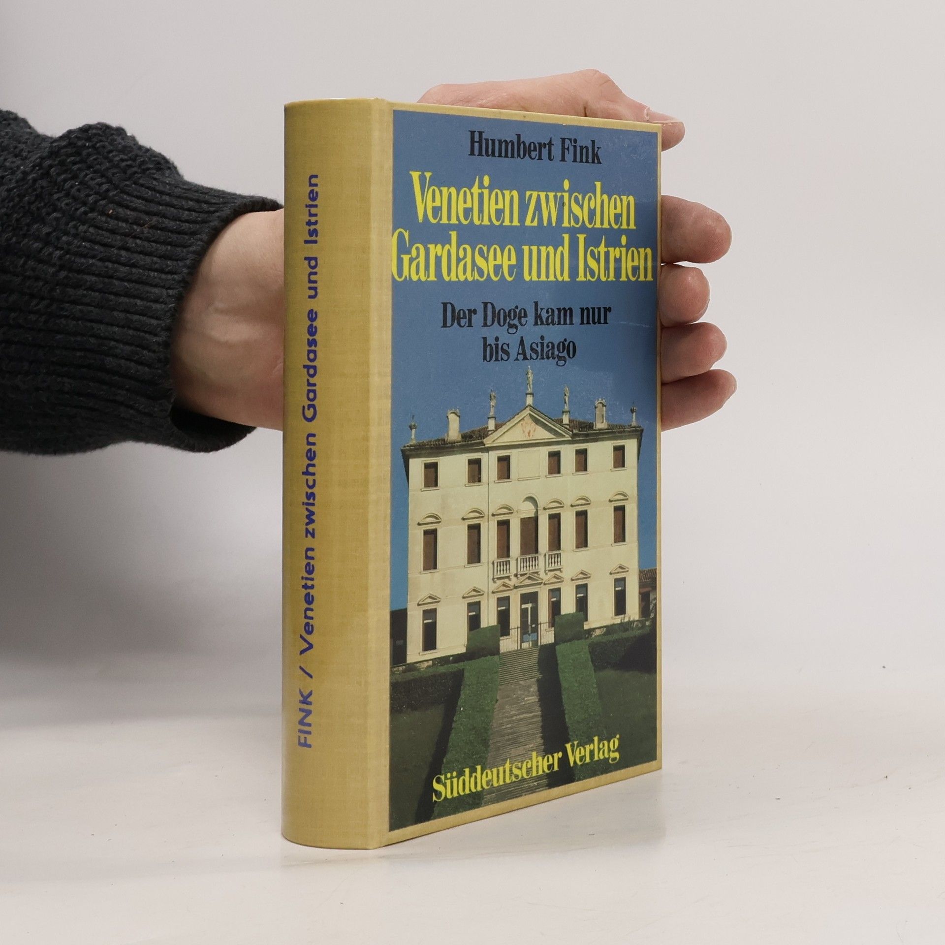 Humbert Fink Venetien zwischen Gardasee und Istrien