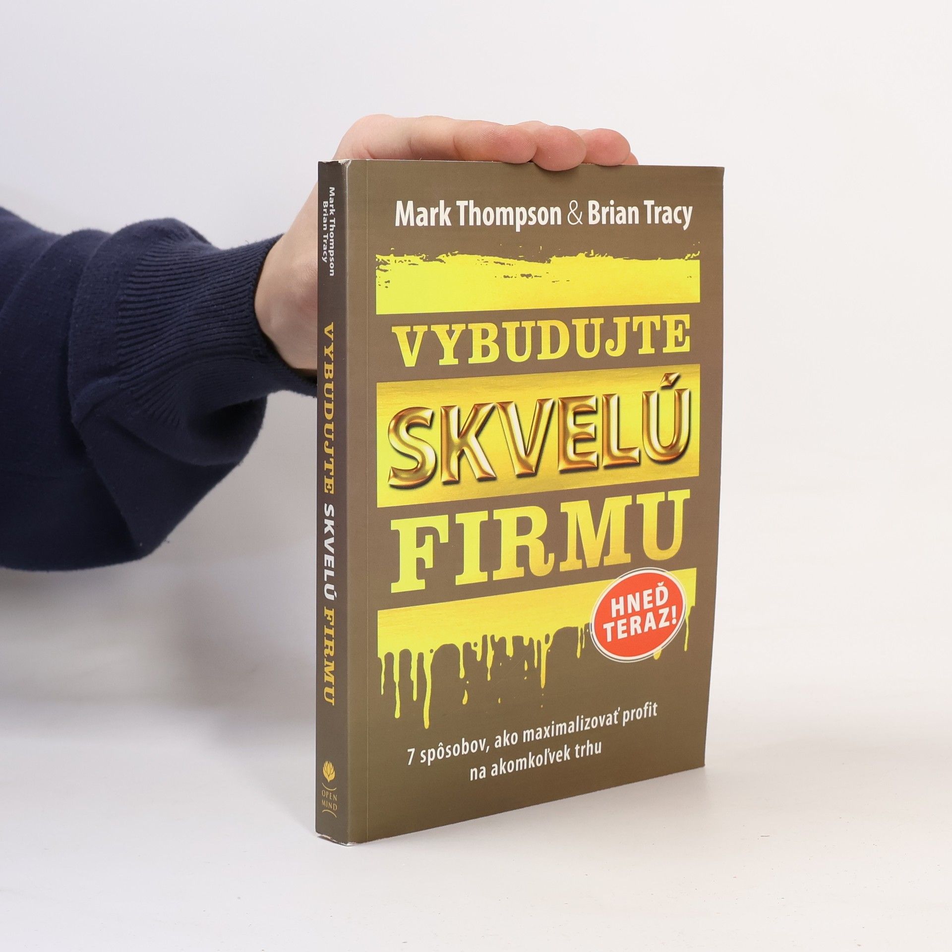 Mark Thompson Vybudujte skvelú firmu