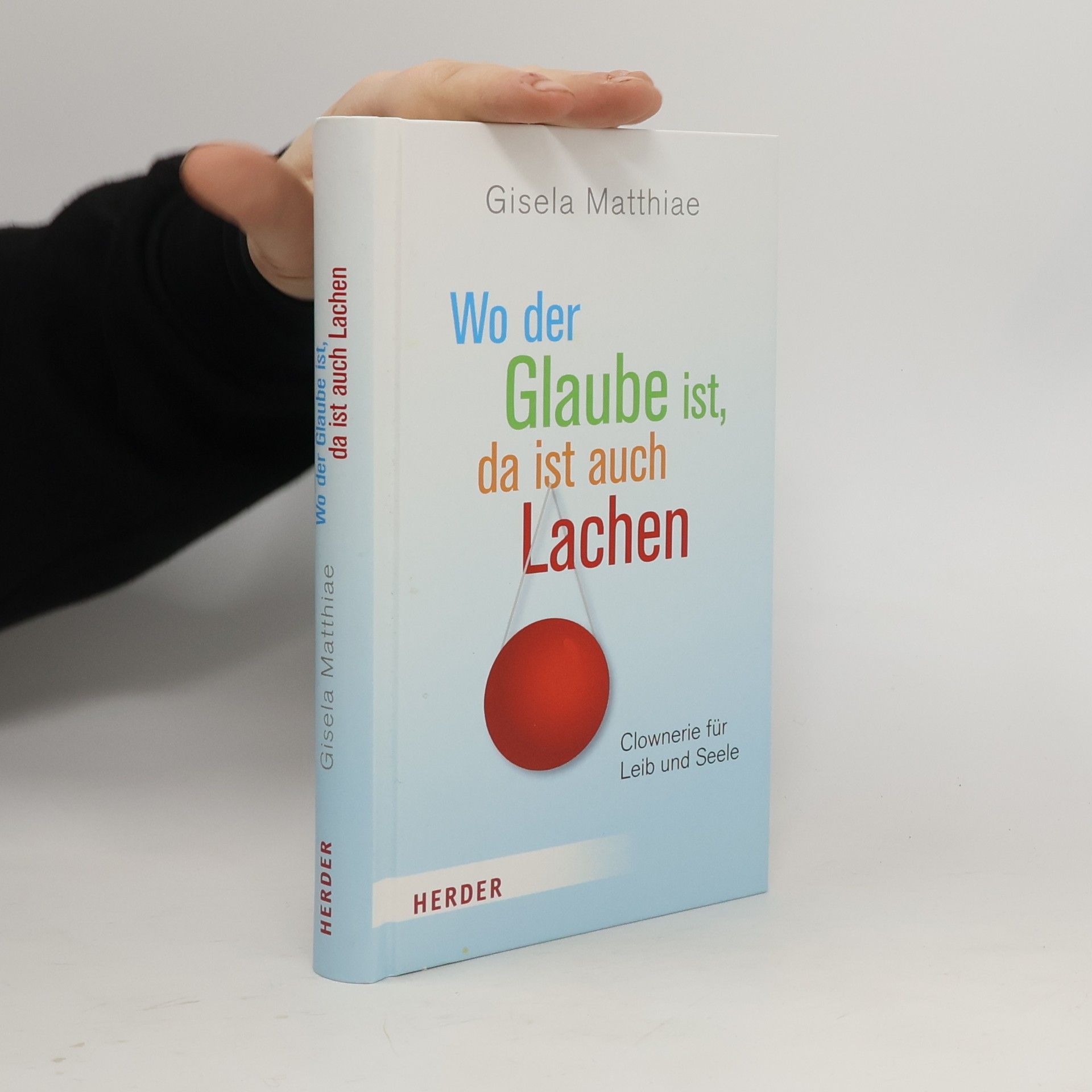 Wo der Glaube ist, da ist auch Lachen