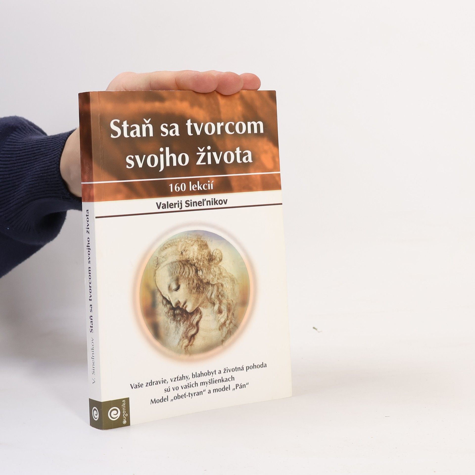 Staň sa tvorcom svojho života : 160 lekcií