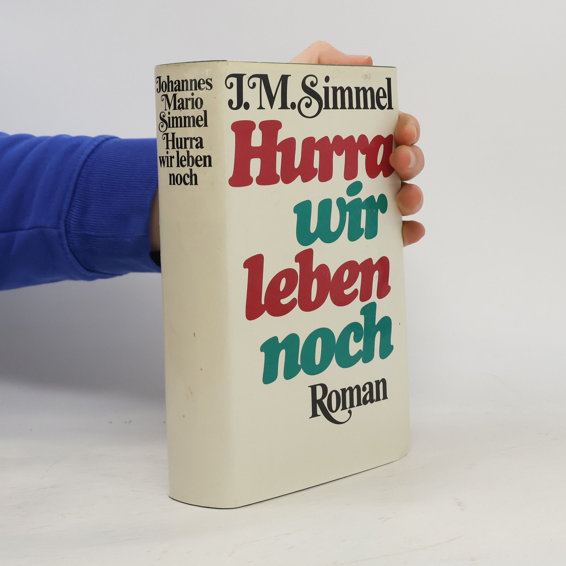 Johannes Mario Simmel Hurra wir leben noch