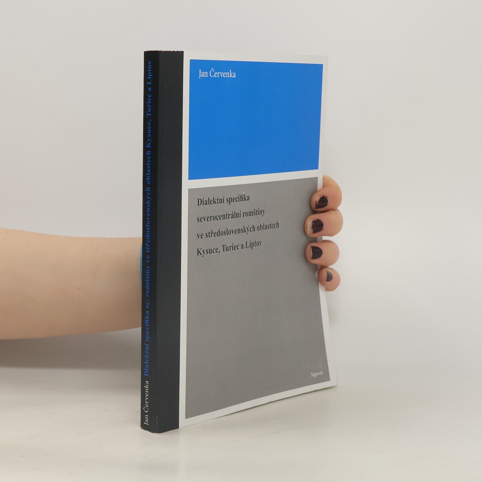 Jan Červenka Dialektní specifika severocentrální romštiny ve středoslovenských oblastech Kysuce, Turiec a Liptov