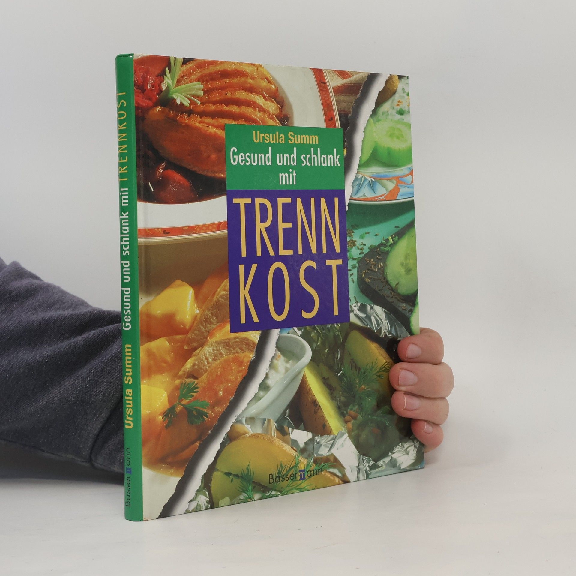 Ursula Summová Gesund und schlank mit Trennkost