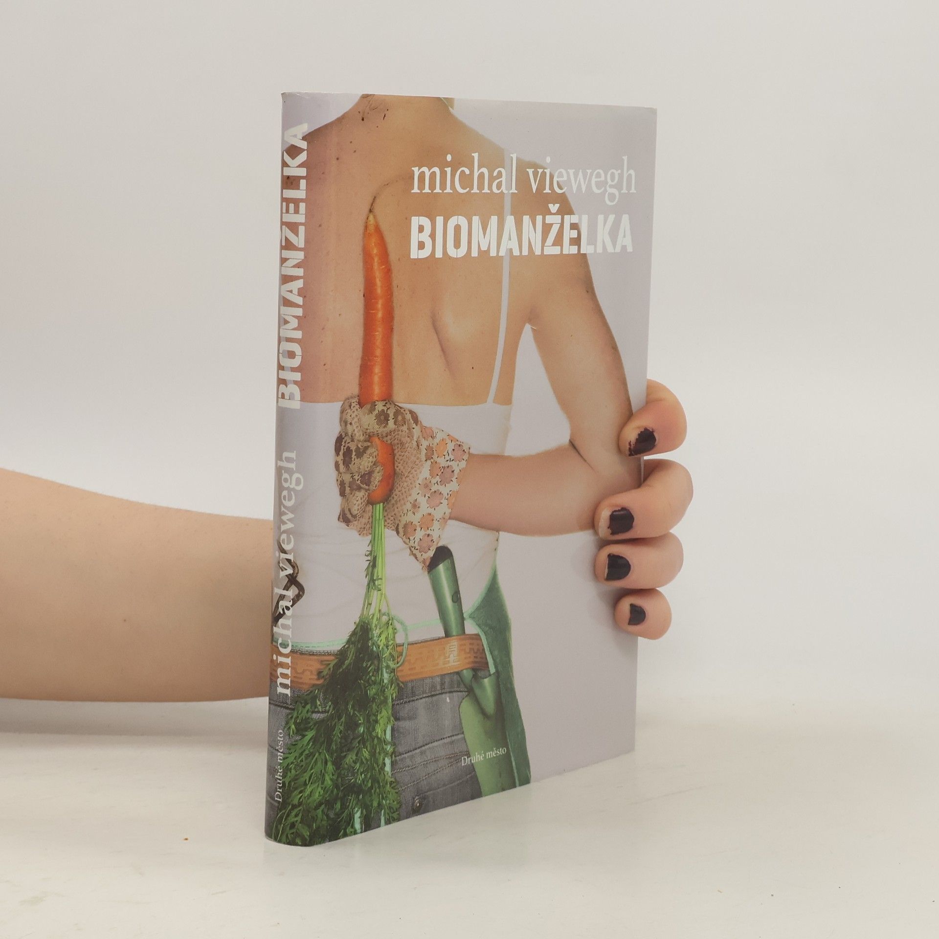 Michal Viewegh Biomanželka