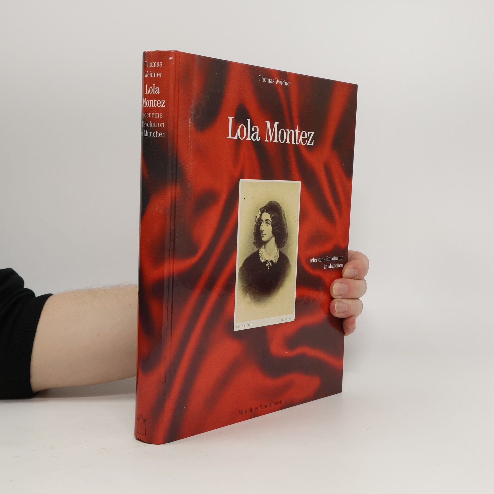 Thomas Weidner Lola Montez oder eine Revolution in München