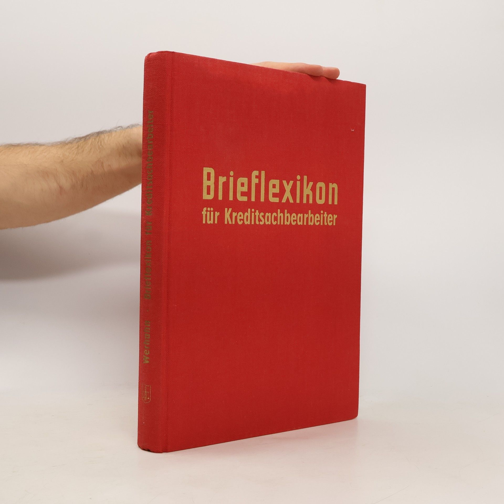 Jürgen W. Werhahn Brieflexikon für Kreditsachbearbeiter