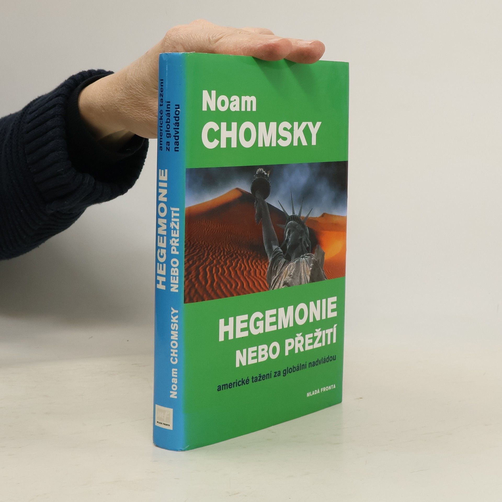 Hegemonie nebo přežití : americké tažení za globální nadvládou