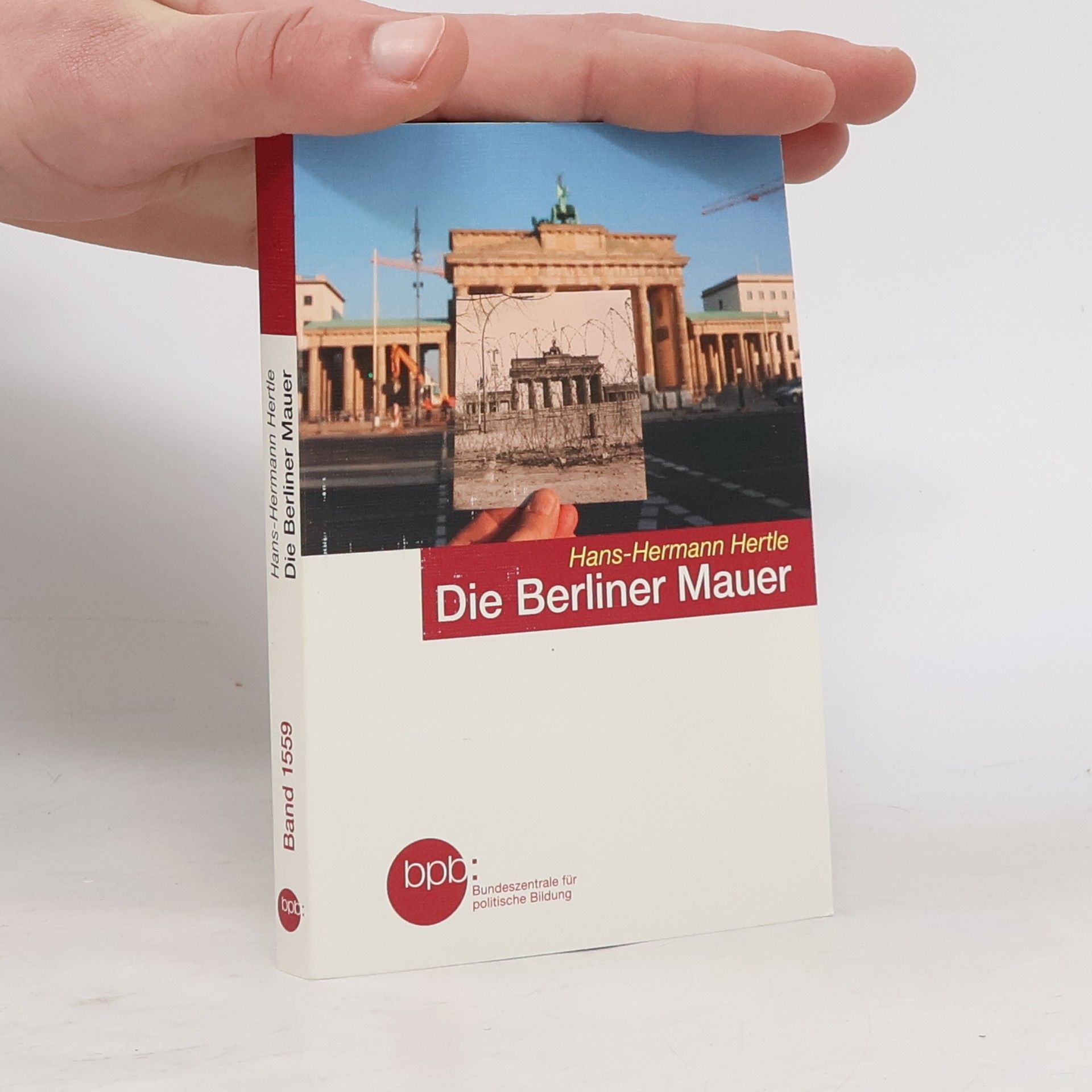 Hans Hermann Hertle Die Berliner Mauer