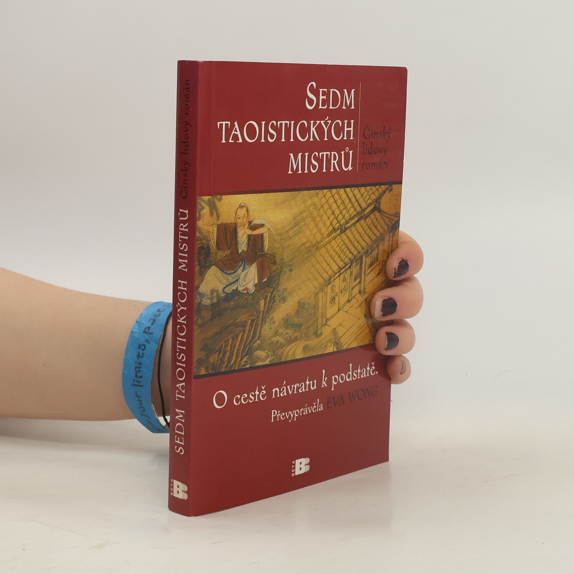 Eva Wong Sedm taoistických mistrů: O cestě návratu k podstatě