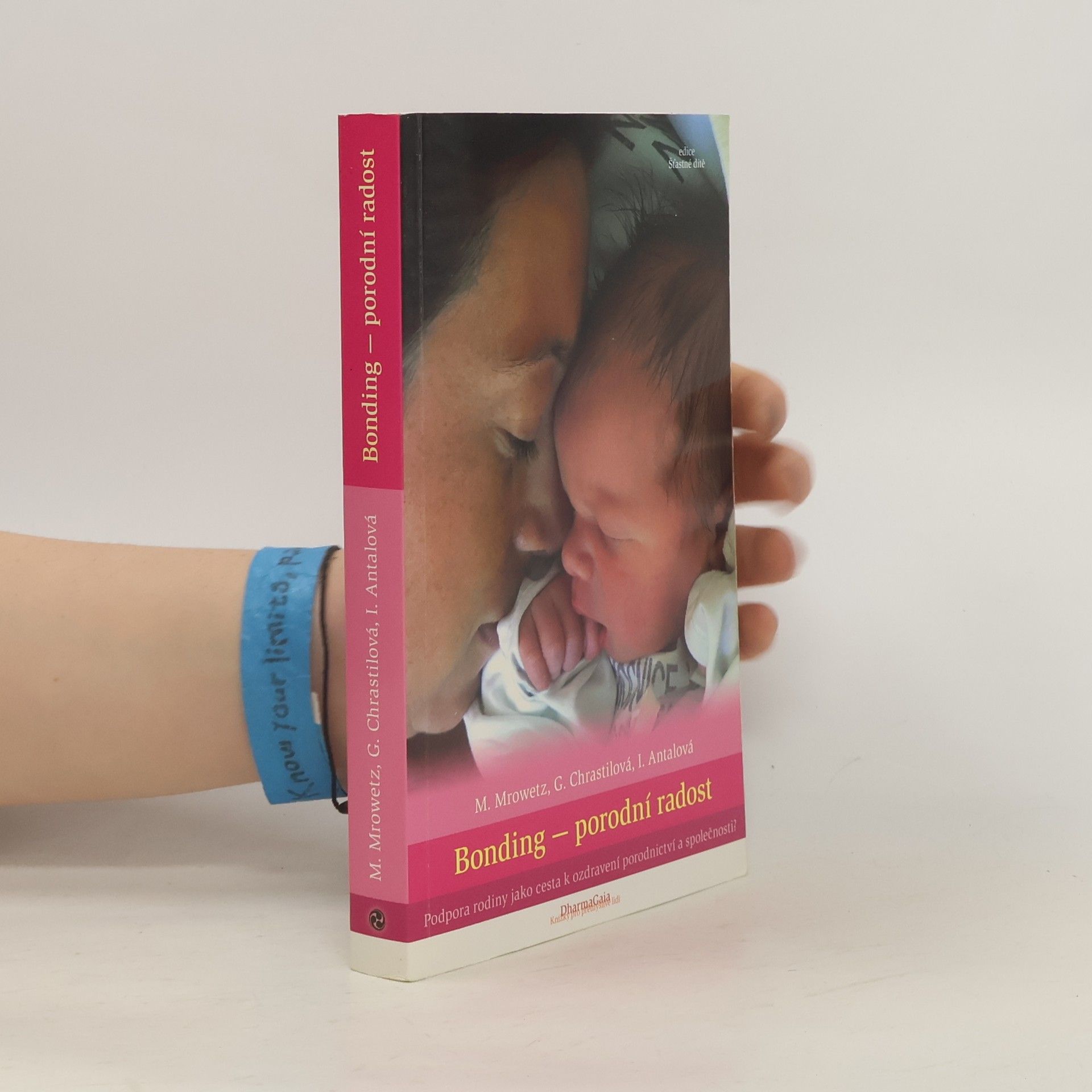 Michaela Mrowetz Bonding - porodní radost
