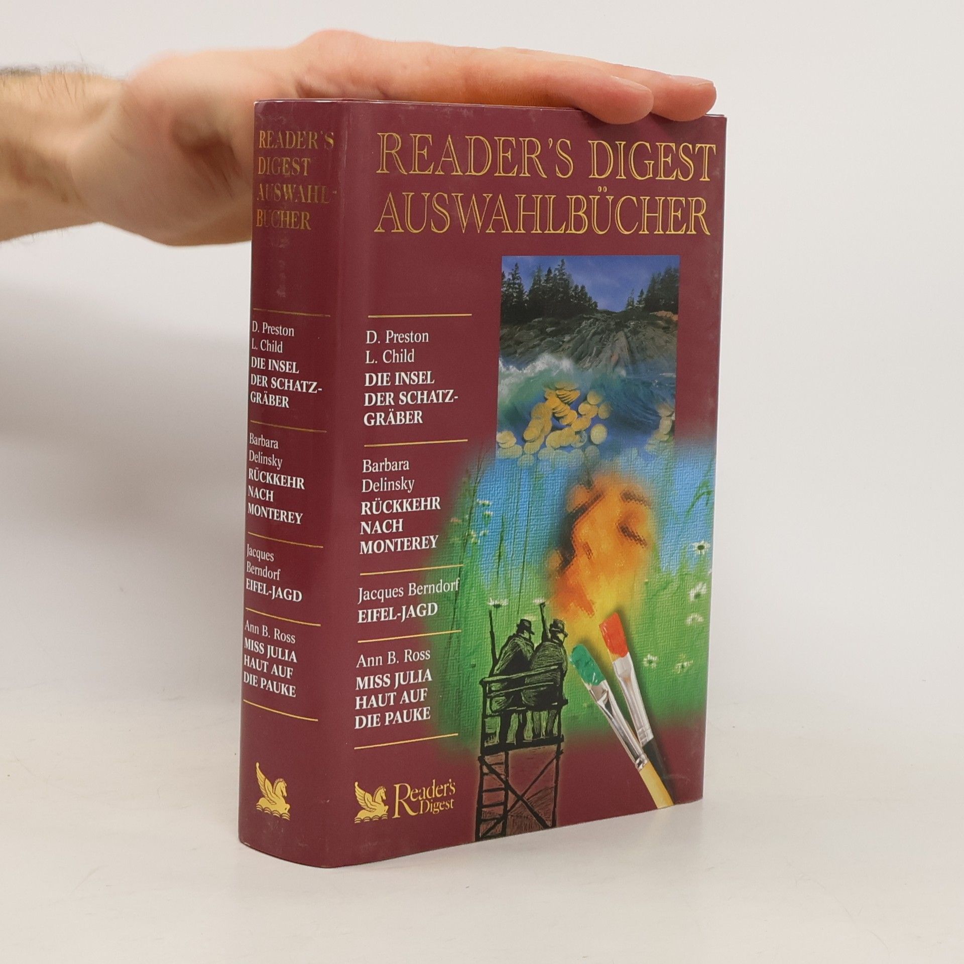 Collectif d'auteurs Reader's Digest Auswahlbücher. Die Insel der Schatzgräber. Rückkehr nach Monterey. Eifel-Jagd. Miss Julia Haut auf die Pauke