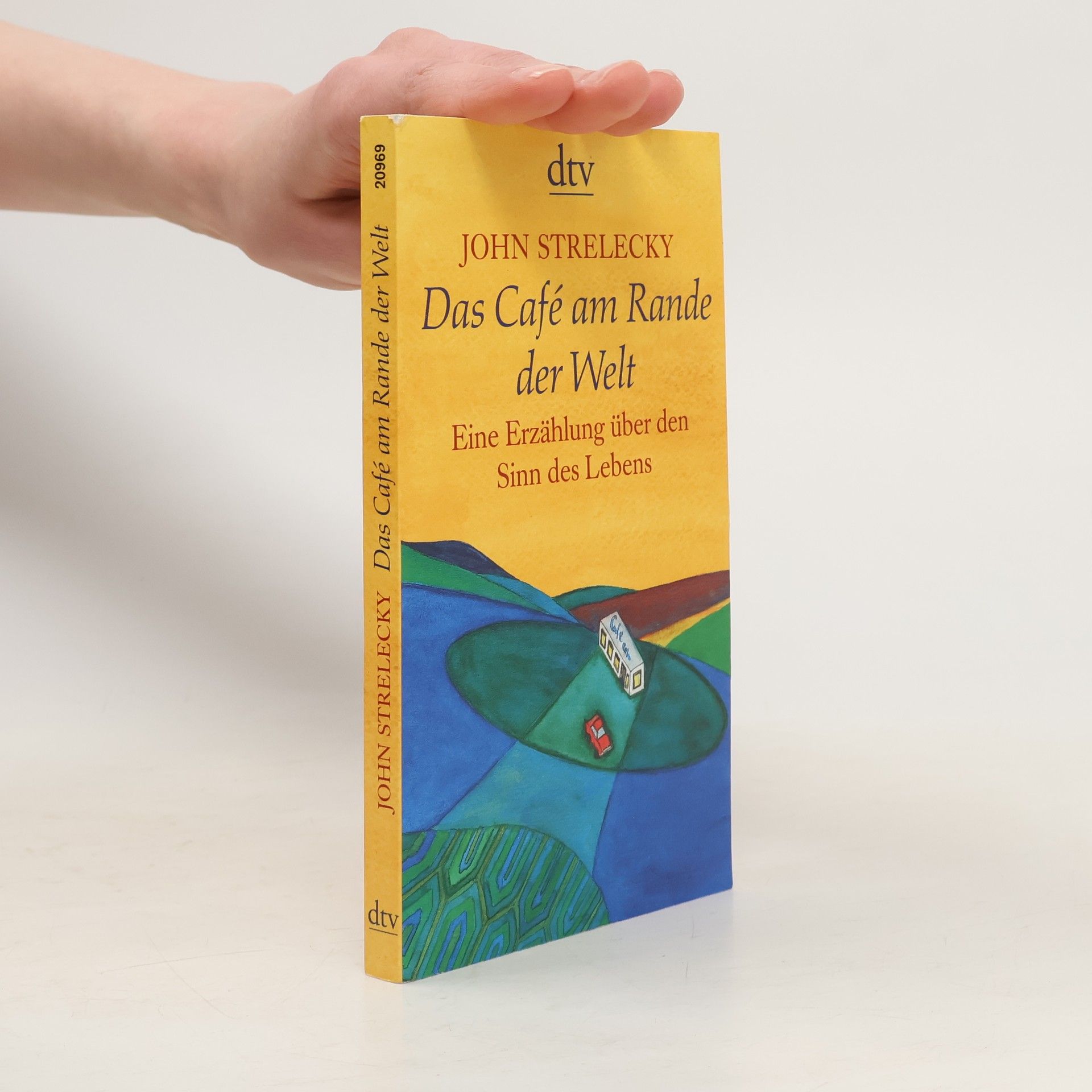 John P. Strelecky Das Café am Rande der Welt