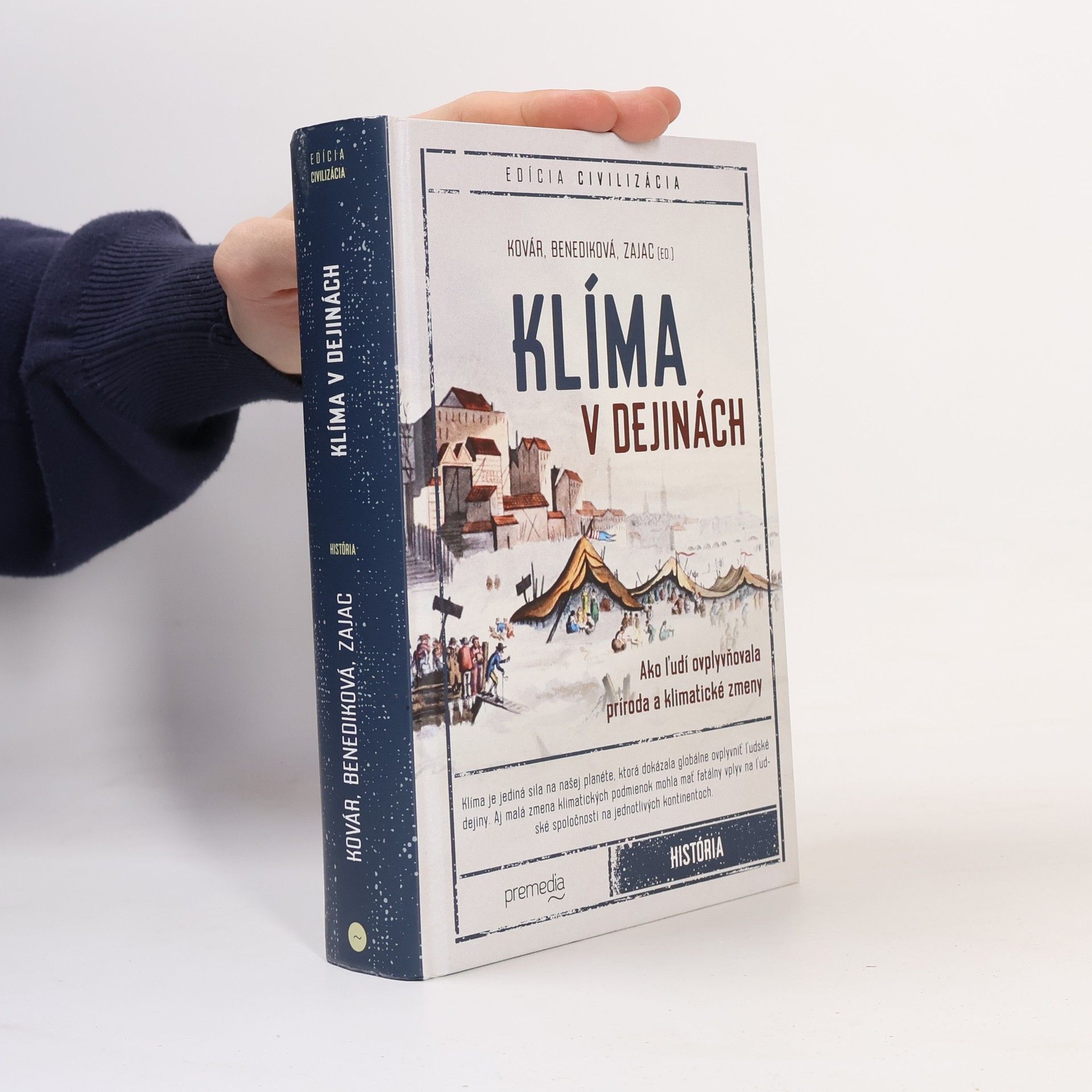 Branislav Kovár Klíma v dejinách. Ako ľudí ovplyvňovala príroda a klimatické zmeny