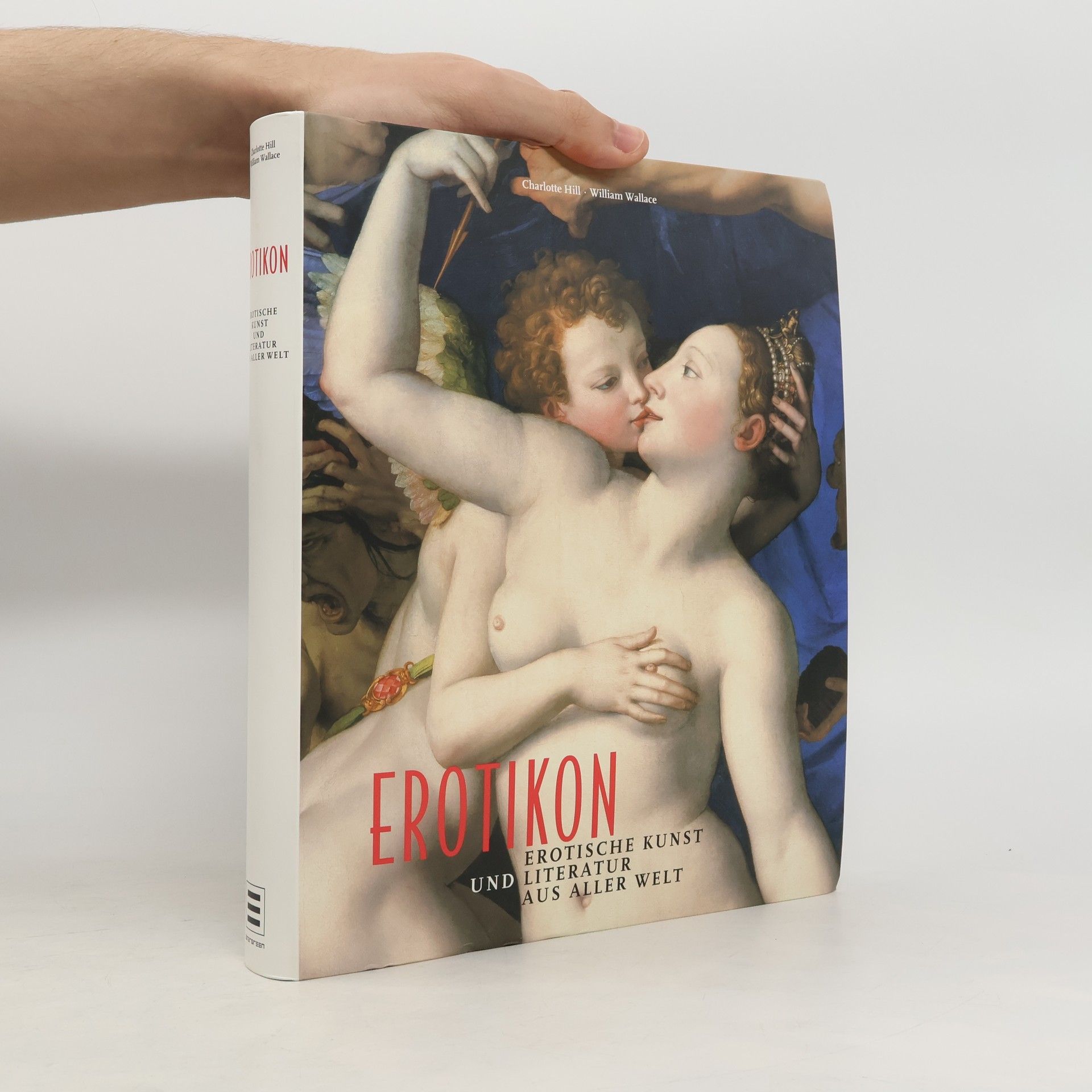 Charlotte Hill Erotikon : erotische Kunst und Literatur aus aller Welt
