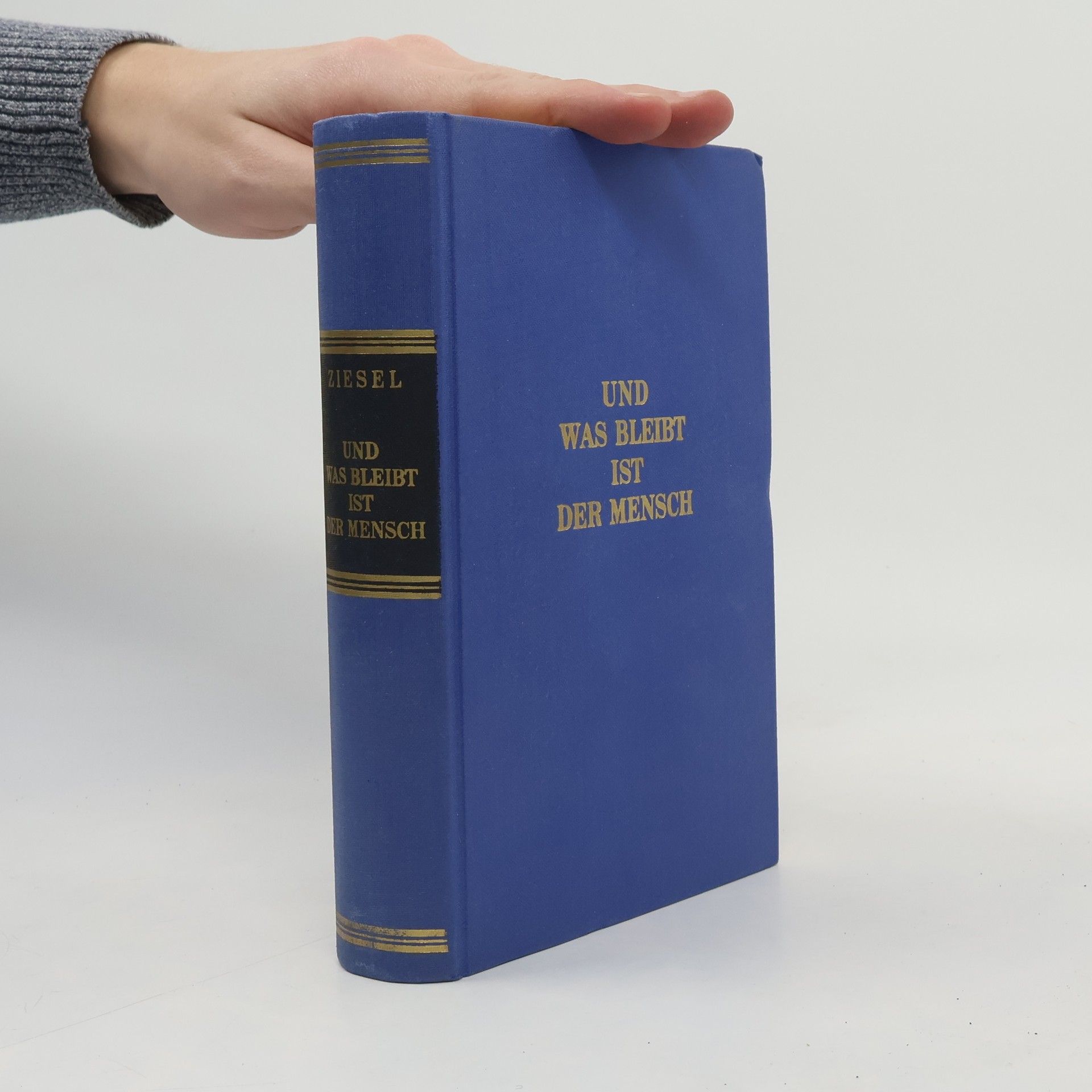 Kurt Ziesel Und was bleibt, ist der Mensch