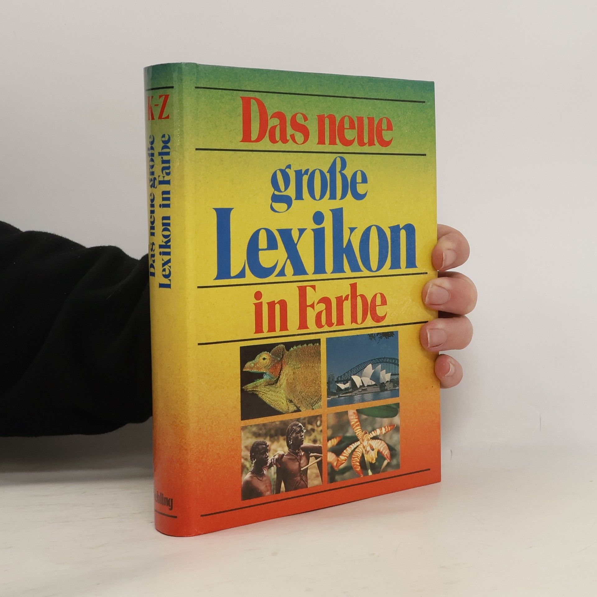 Various authors Das neue große Lexikon in Farbe. K-Z