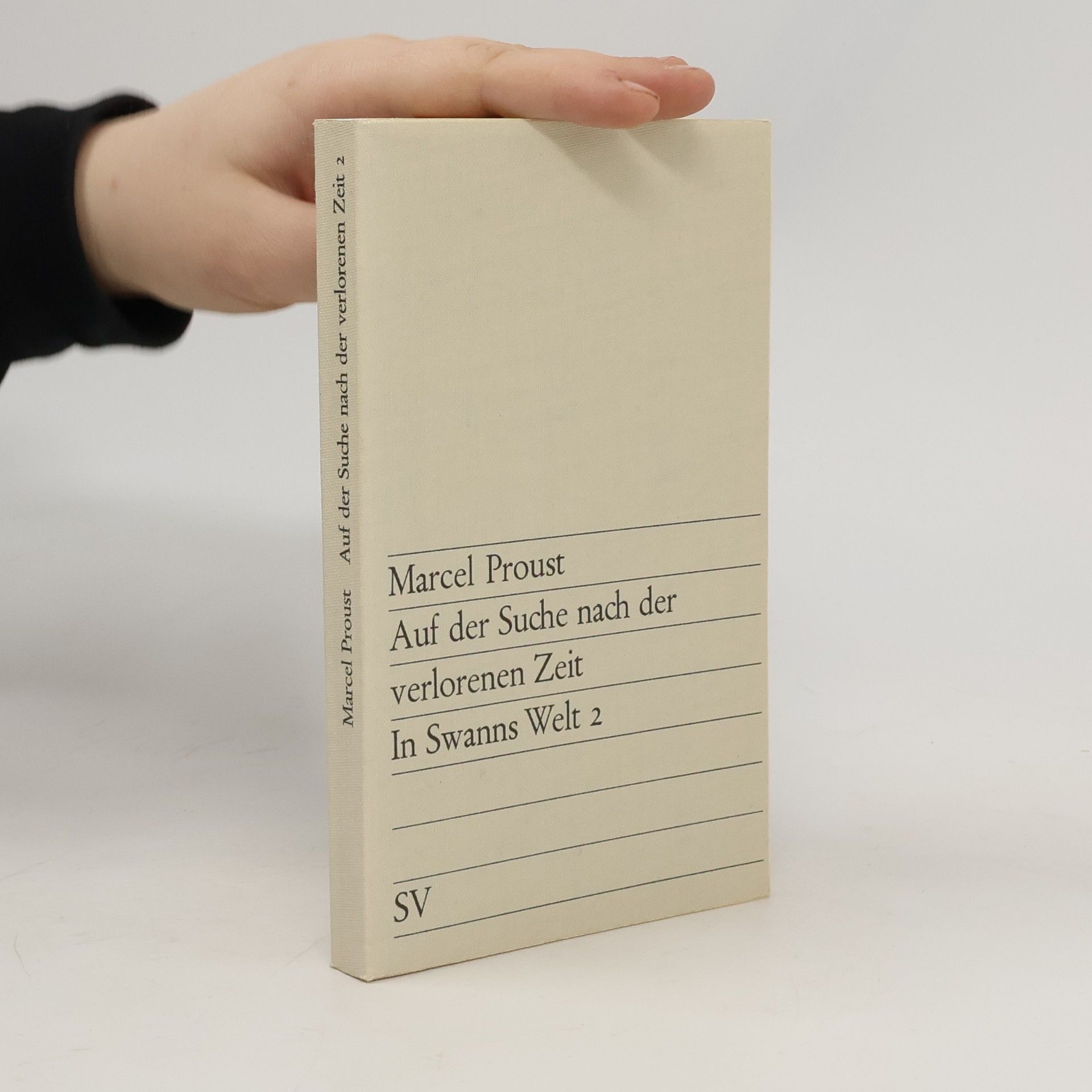 Marcel Proust Auf der Suche nach der verlorenen Zeit