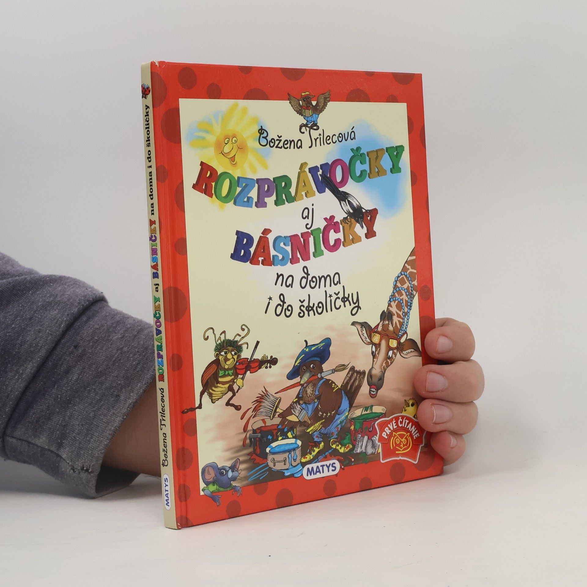 Božena Trilecová Rozprávočky aj básničky na doma i do školičky
