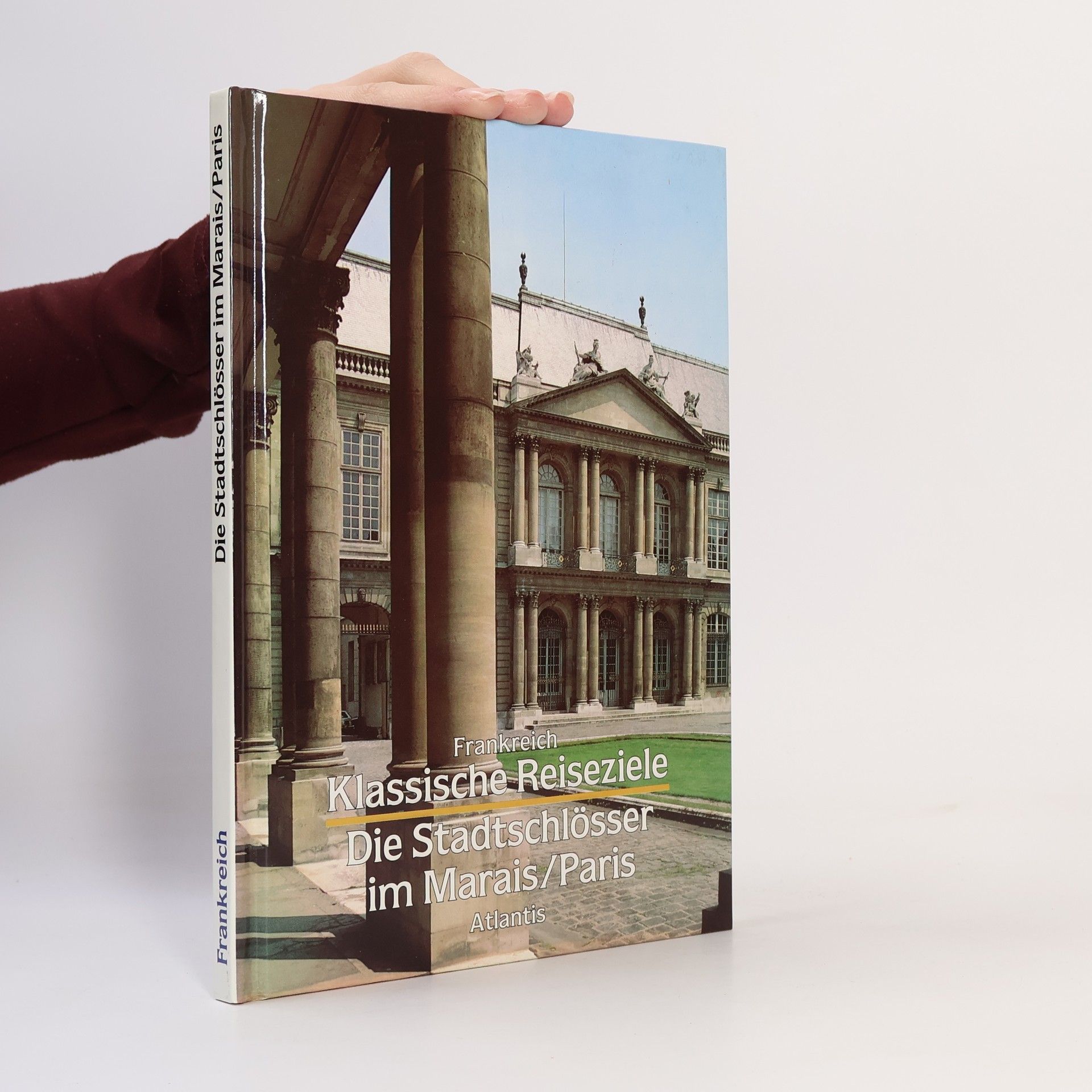 Dieter Struß Klassische Reiseziele : Die Stadtschlösser im Marais/Paris