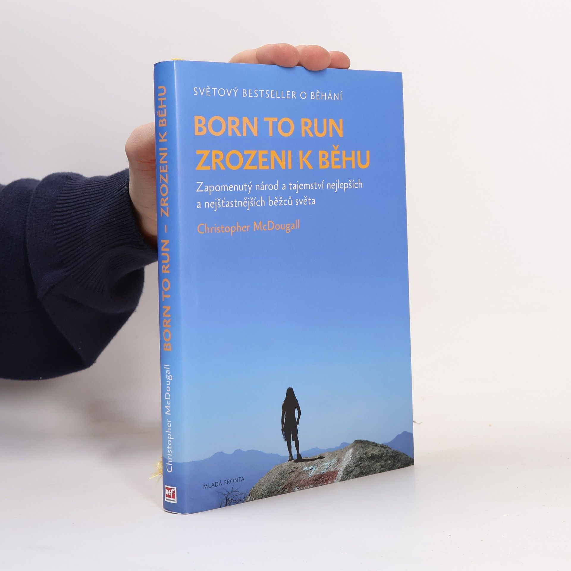 Christopher McDougall Born to run. Zrozeni k běhu