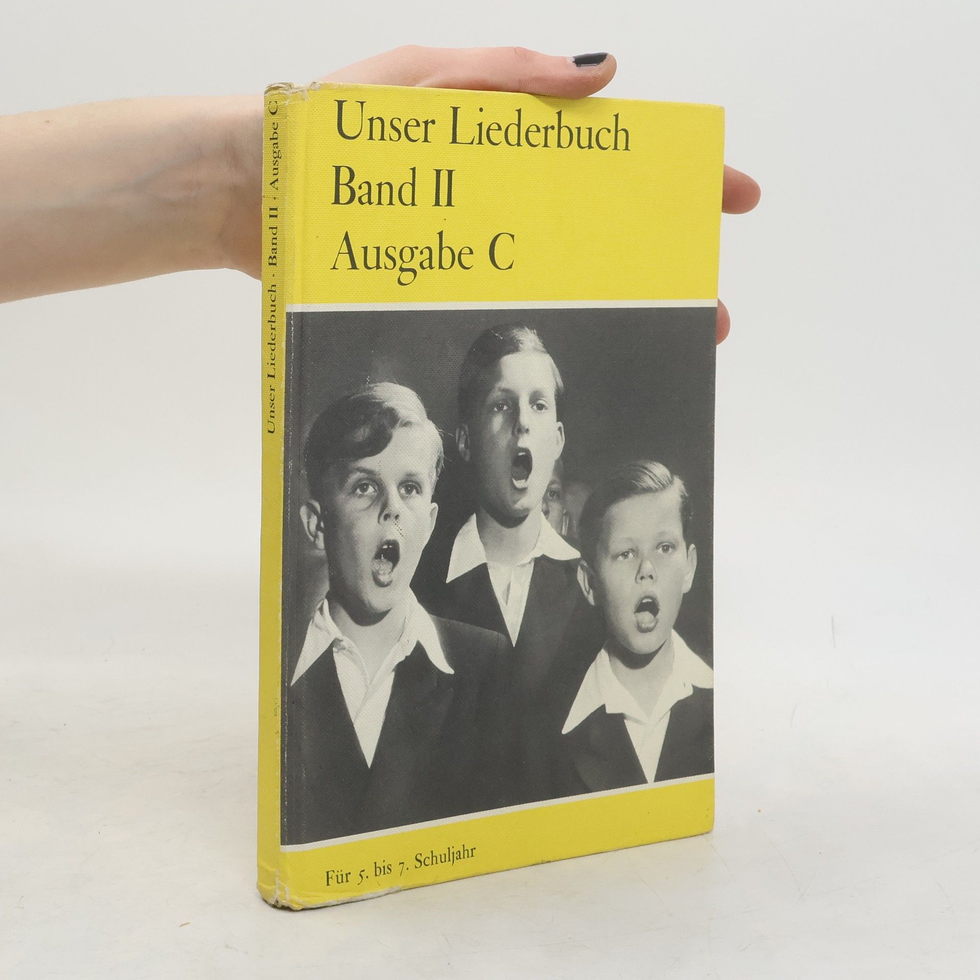 Unser Liederbuch Band II für das 5. - 7. Schuljahr Ausgabe C