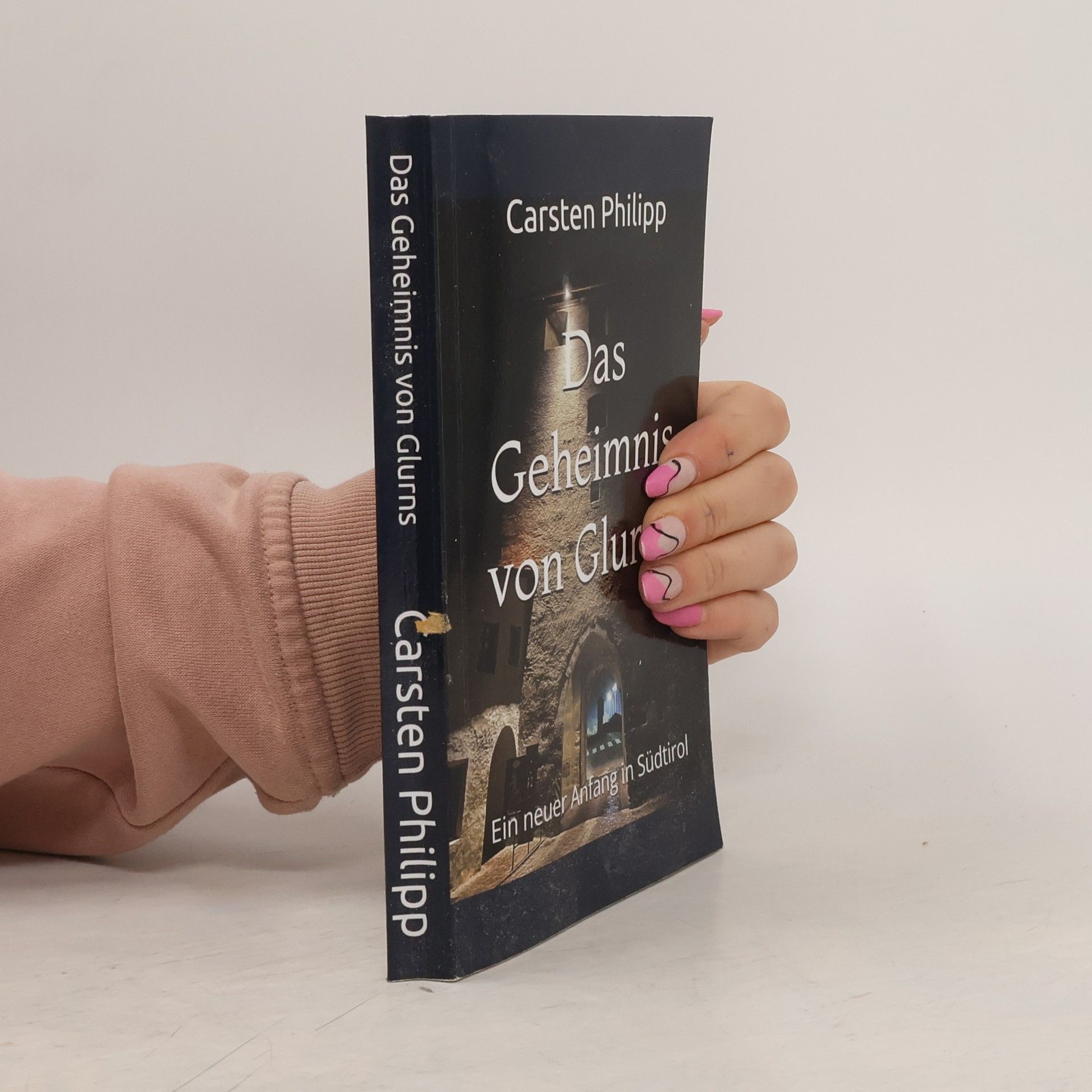 Philipp Carstens Südtirol-Krimis - 1: Das Geheimnis von Glurns: Ein neuer Anfang in Südtirol
