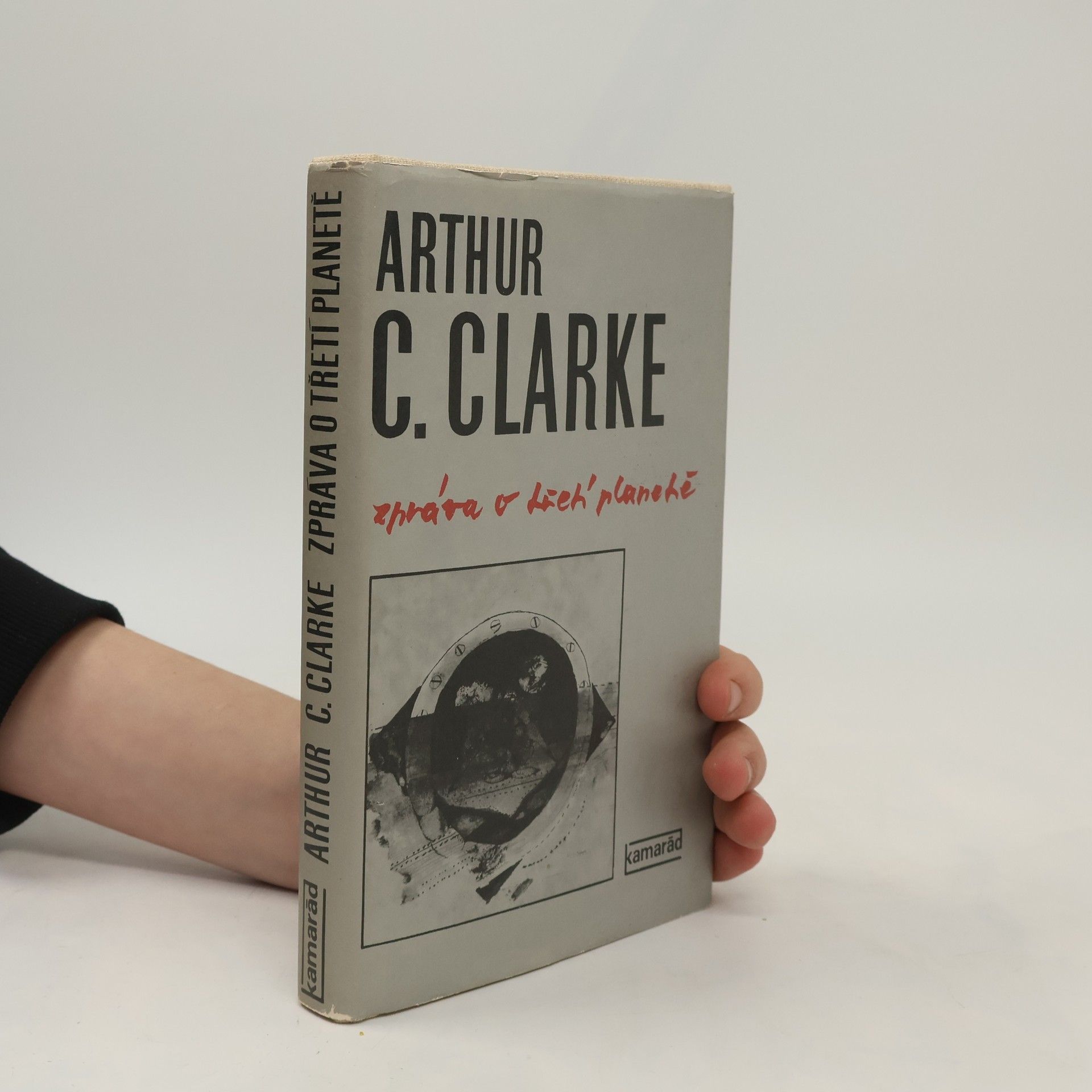 Arthur C. Clarke Zpráva o třetí planetě