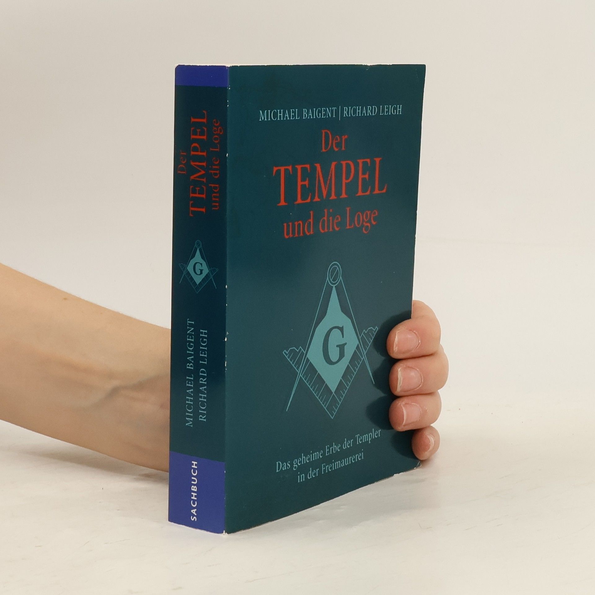 Michael Baigent Der Tempel und die Loge
