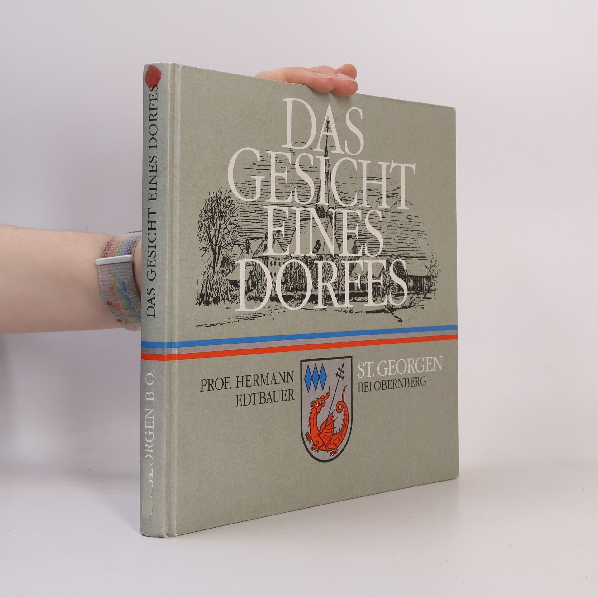 Hermann Edtbauer St. Georgen. Das Gesicht eines Dorfes