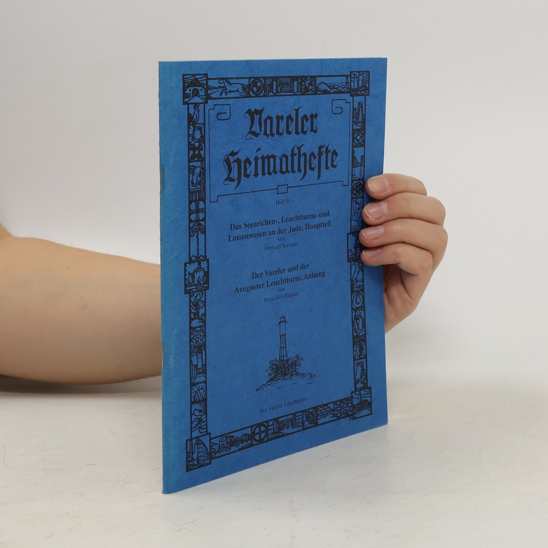 Gerhard Terveen Das Seezeichen-, Leuchtturm- und Lotsenwesen an der Jade