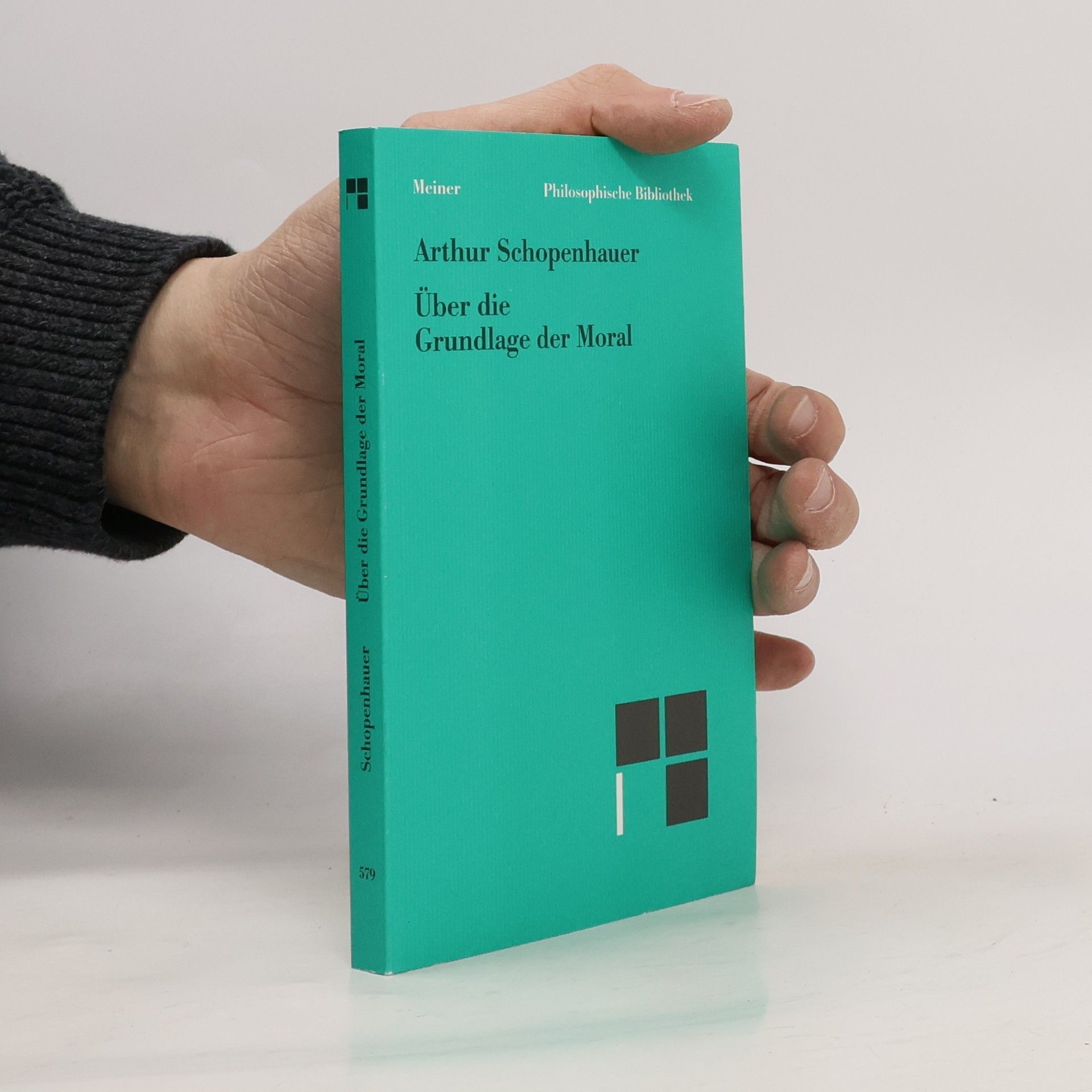 Arthur Schopenhauer Über die Grundlage der Moral