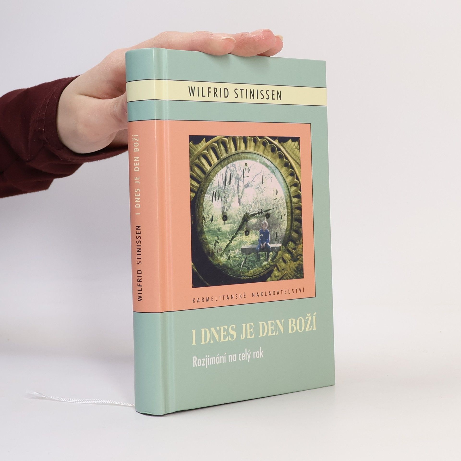 Wilfrid Stinissen I dnes je den boží : rozjímání na celý rok