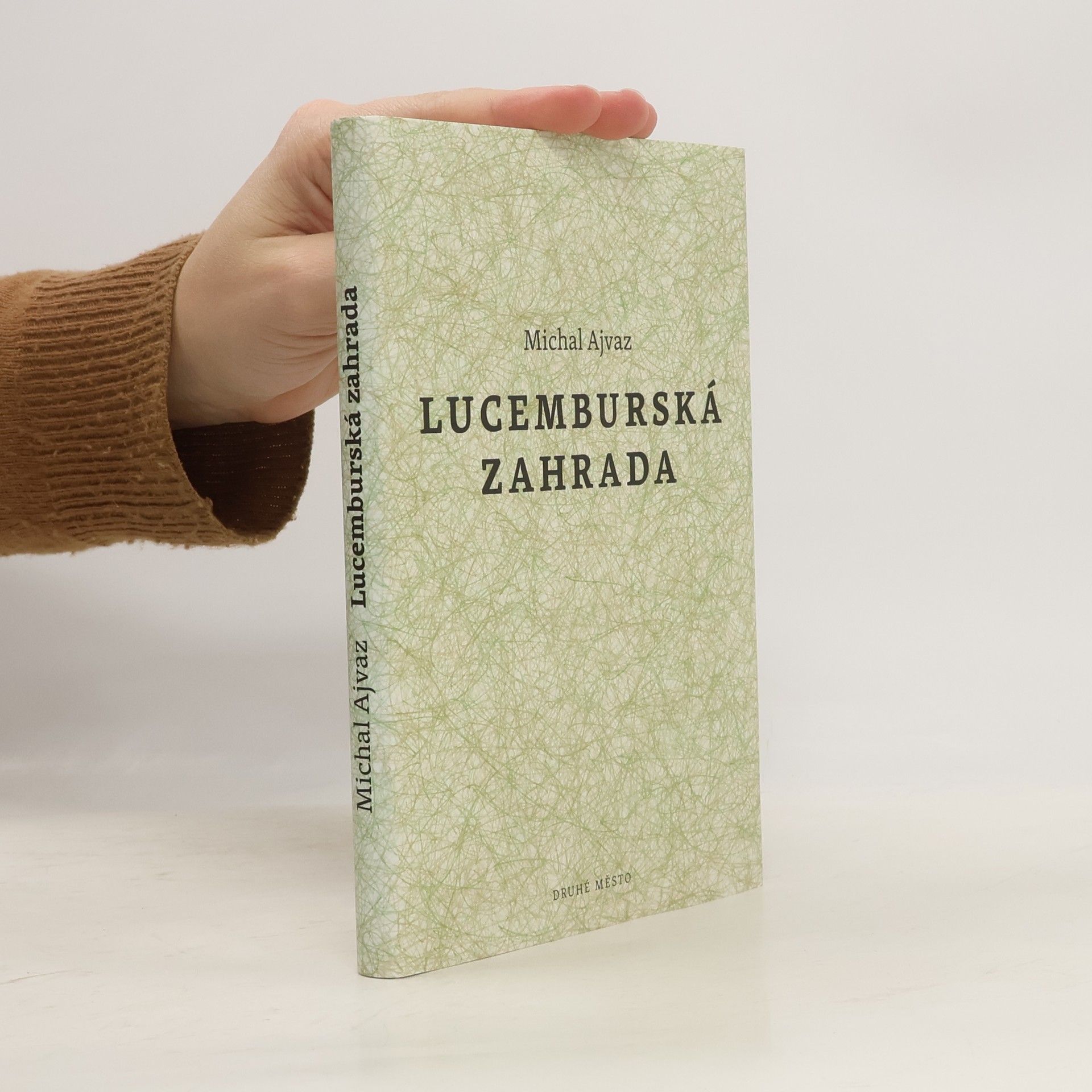 Michal Ajvaz Lucemburská zahrada