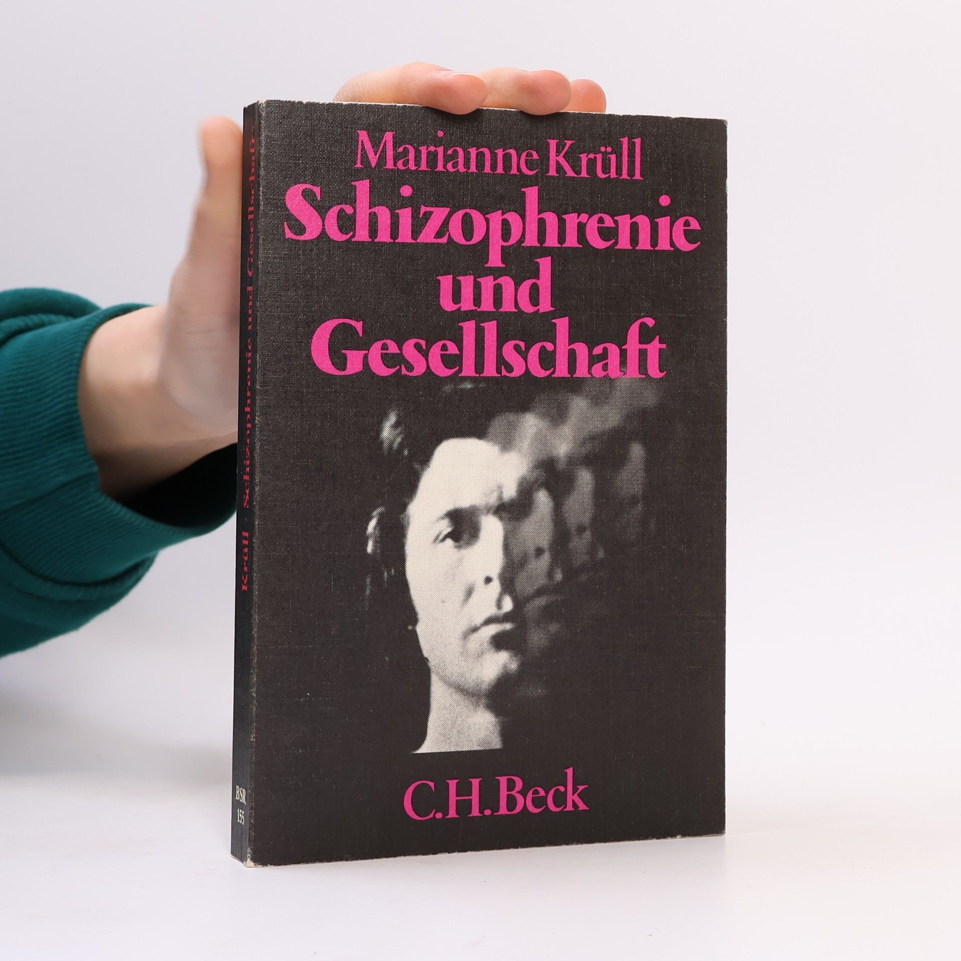 Beck'sche schwarze Reihe - 155: Schizophrenie und Gesellschaft