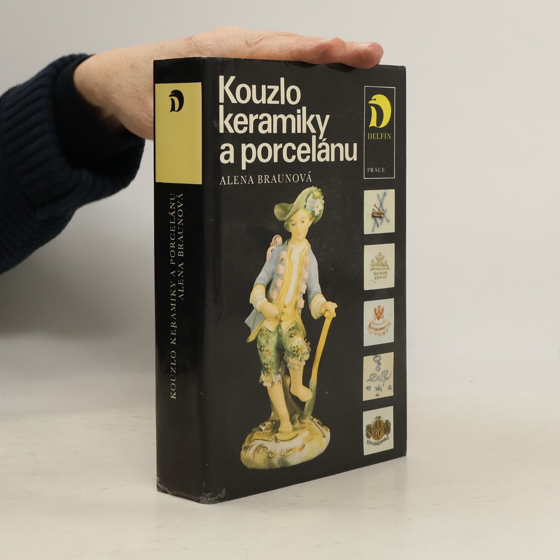 Alena Braunová Kouzlo keramiky a porcelánu